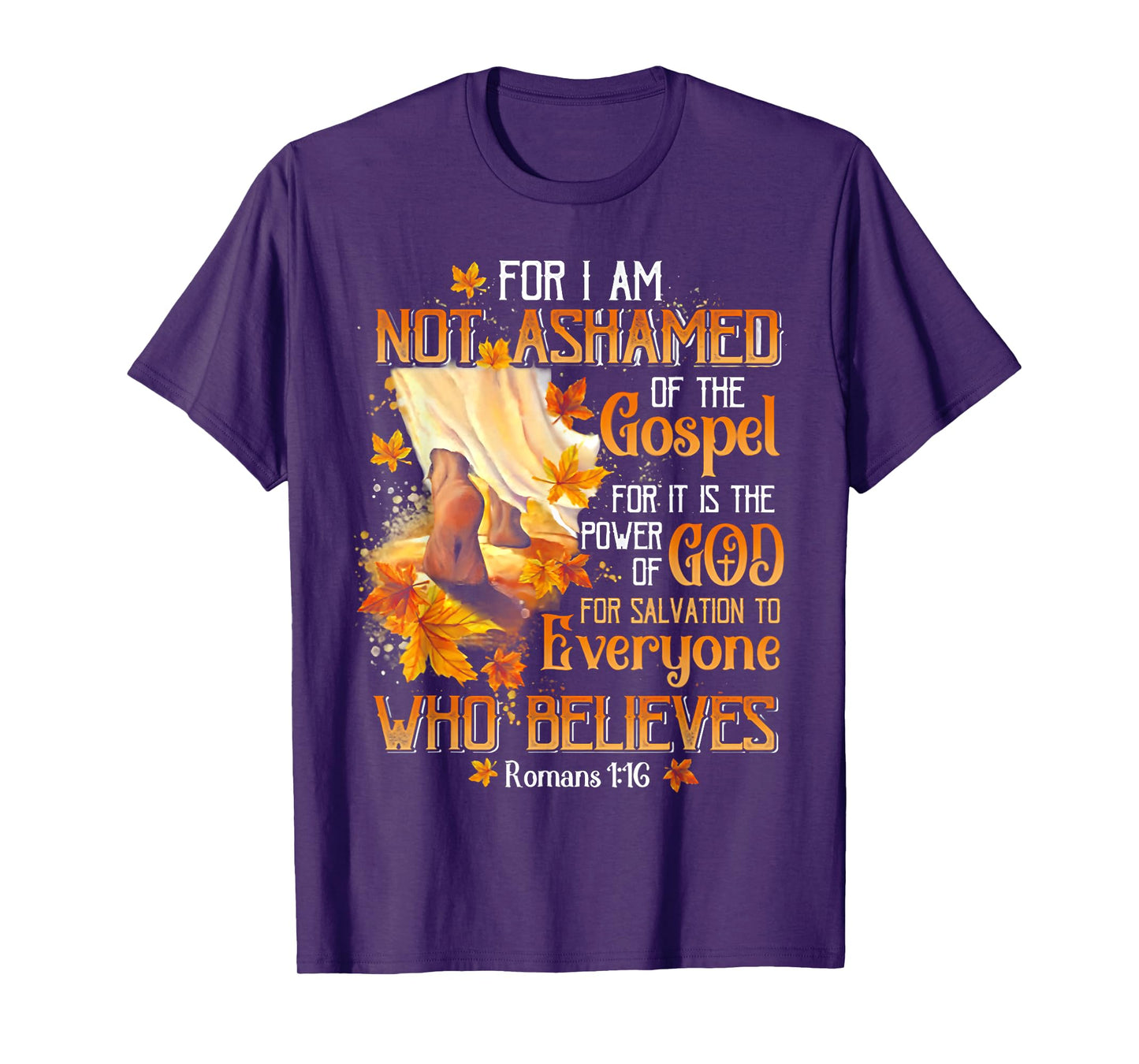 For I Am Not Ashamed Of The Gospel For It Is The Power T-Shirt