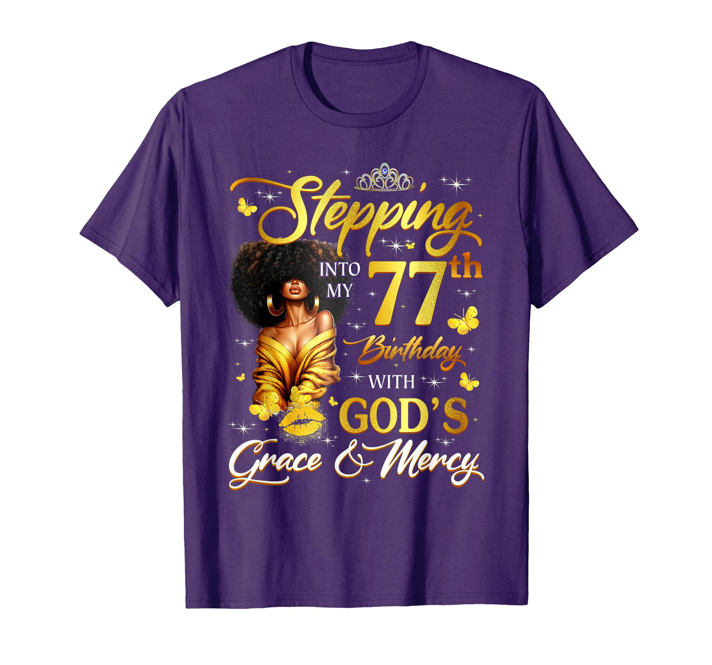 Stepping Into My 77th Birthday Black Queen Bday T-Shirt