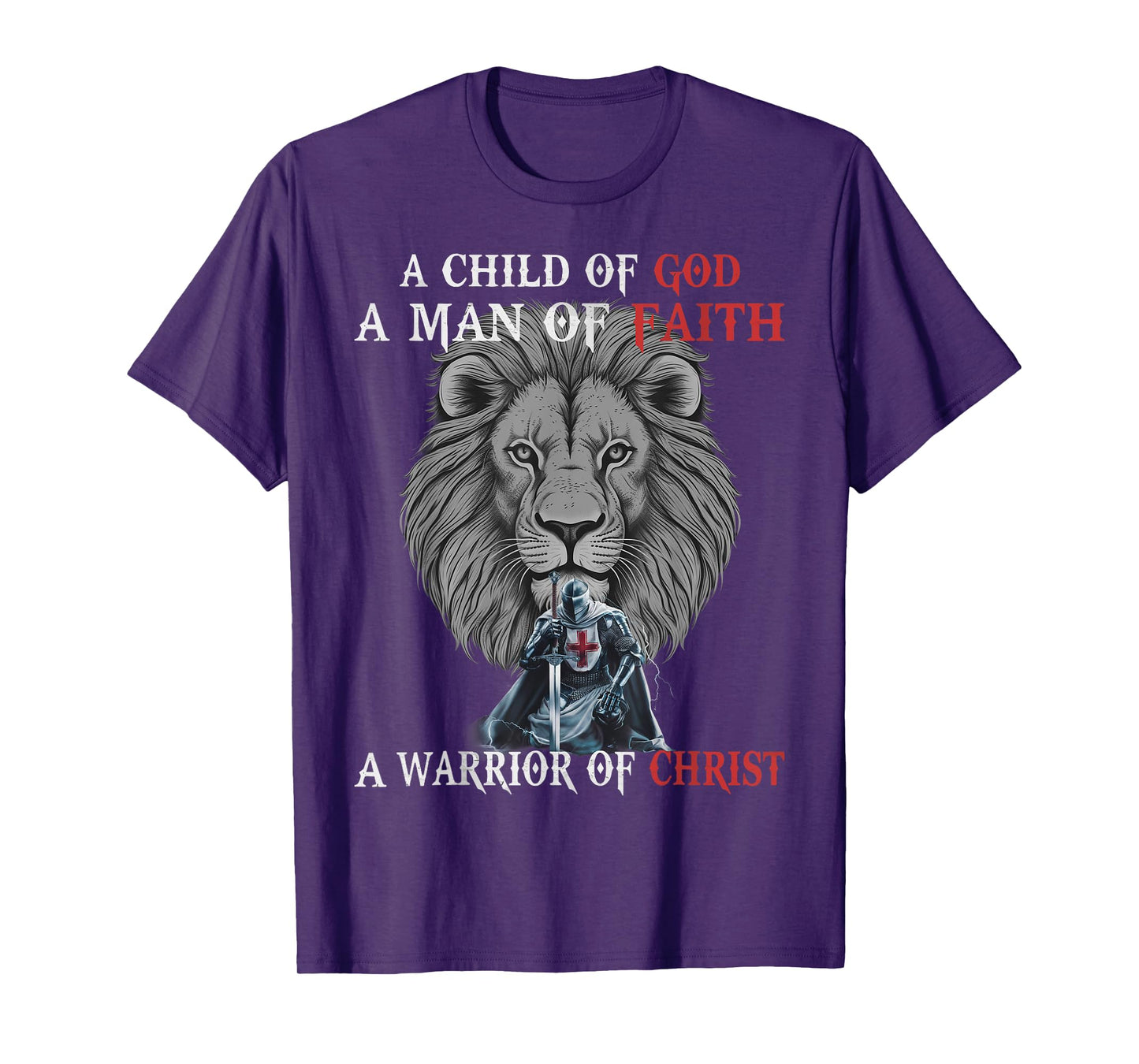 Knight Templar I Am A Man Of Faith A Warrior Of Christ Lion T-Shirt