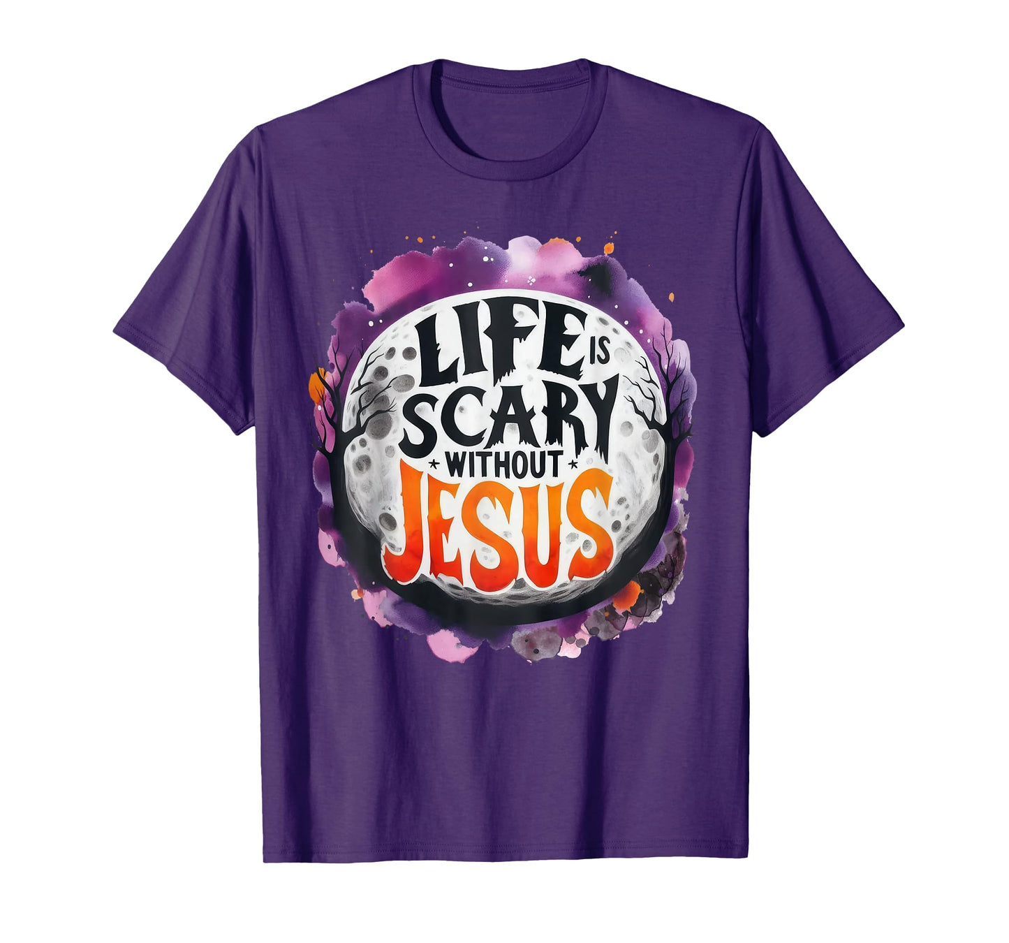 Life Is Scary Without Jesus Fall Christian Halloween T-Shirt