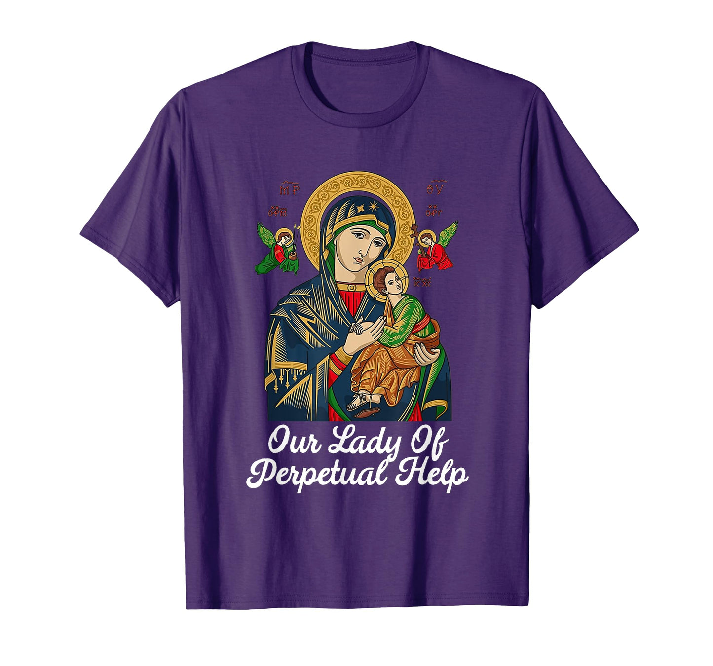 Our Lady of Perpetual Help Blessed Mother Mary Catholic T-Shirt