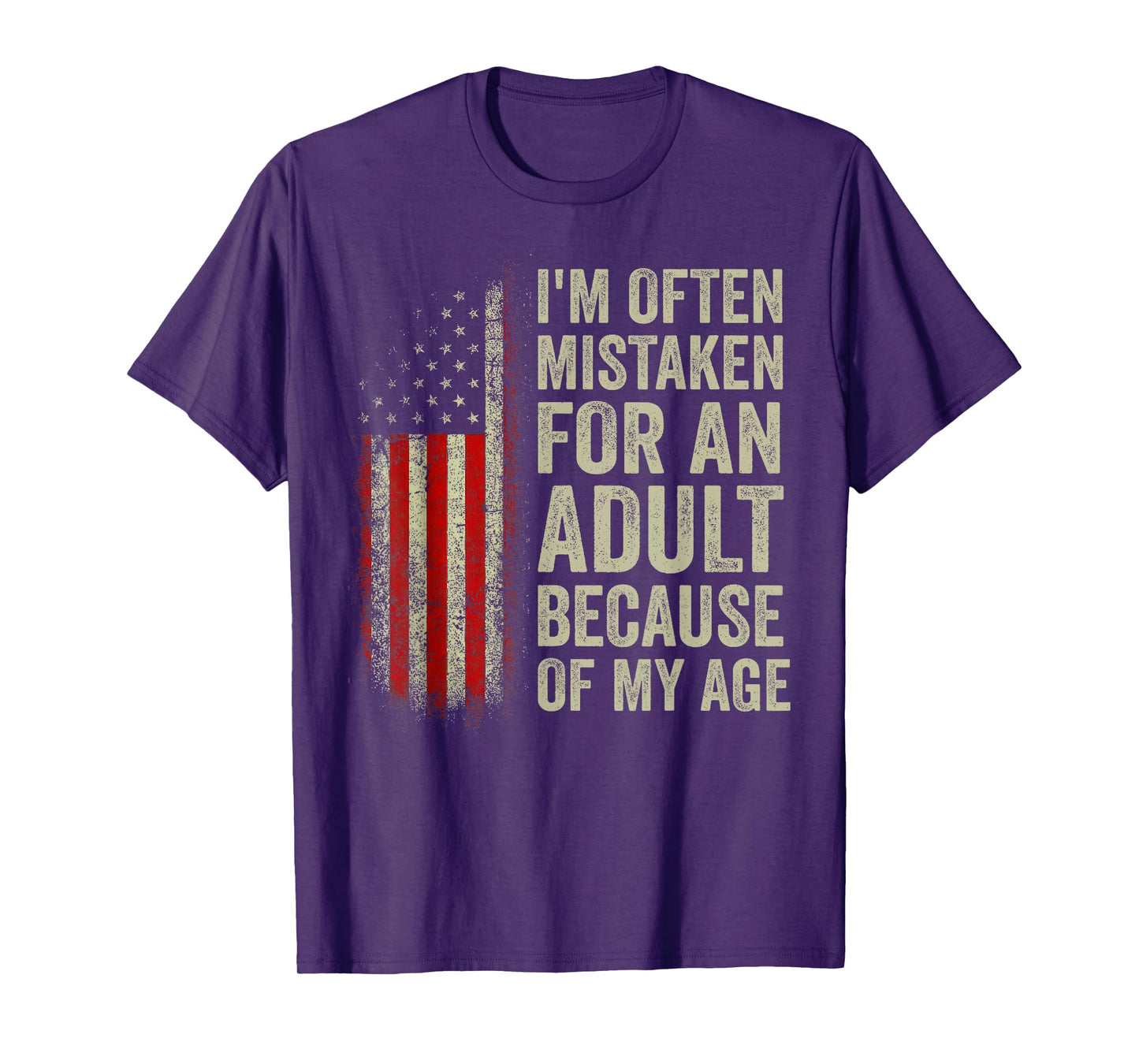 I'm Often Mistaken for an Adult Because of My Age Funny T-Shirt