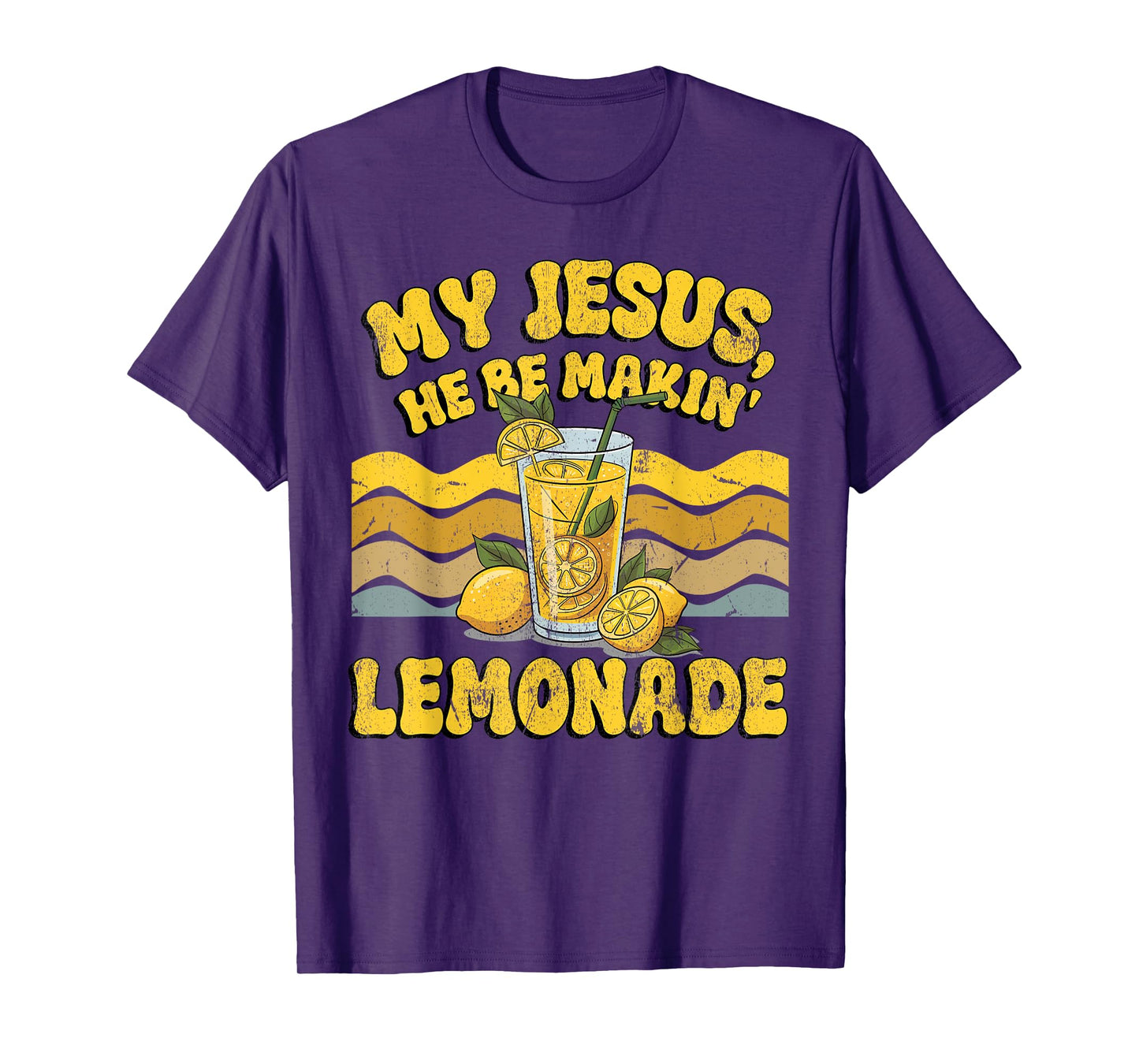 My Jesus He Be Making Lemonade, Lemonade Bible Verse Costume T-Shirt