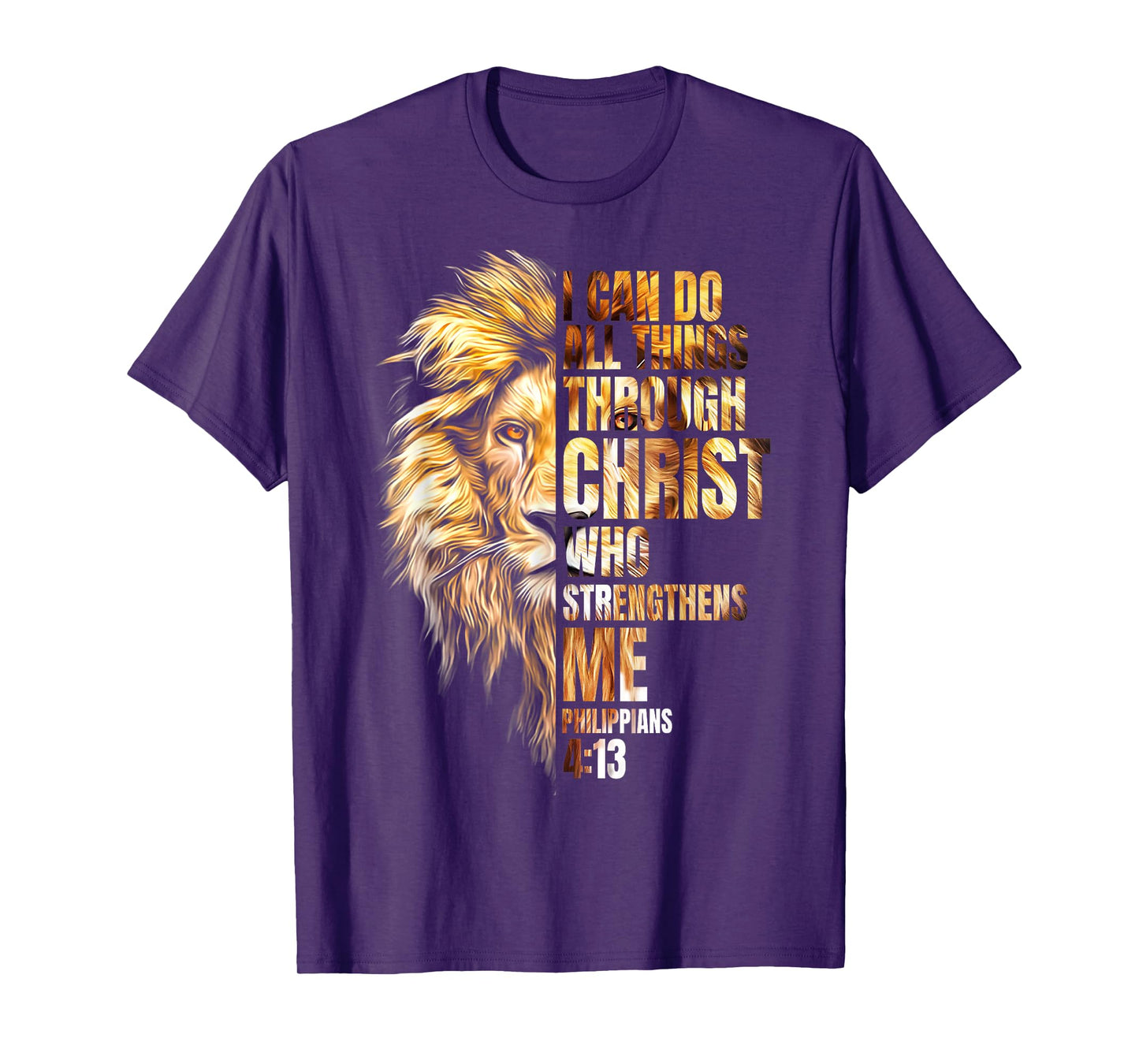 Christian I Can Do All Things Through Christ Lion Faith T-Shirt