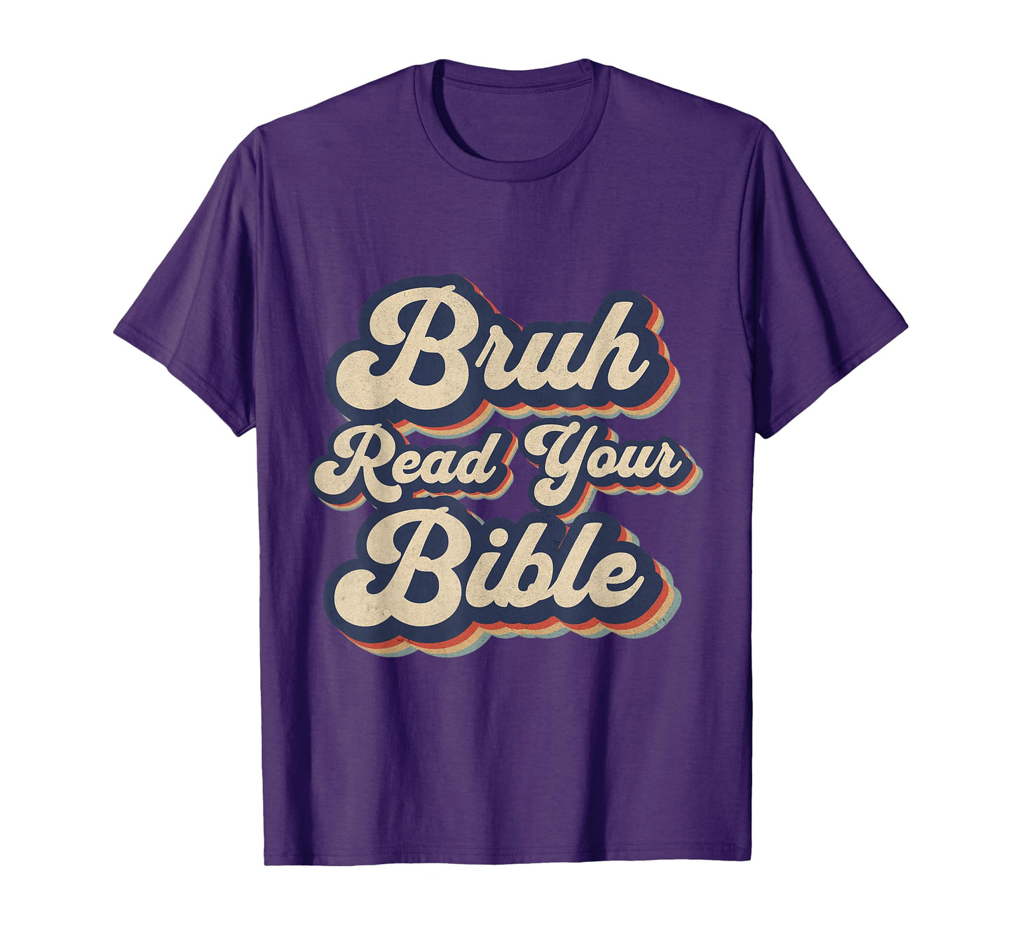 Bruh Read Your Bible Funny Retro Religious Christian Design T-Shirt