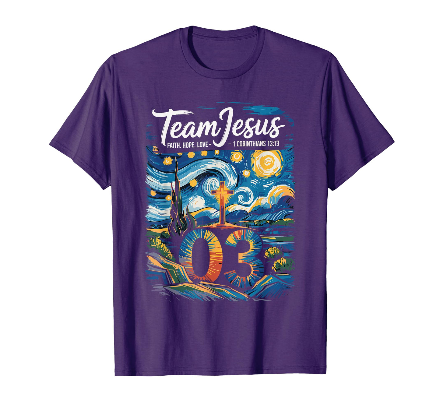 Christian - Team Jesus 03 Faith Hope Love Van Gogh T-Shirt