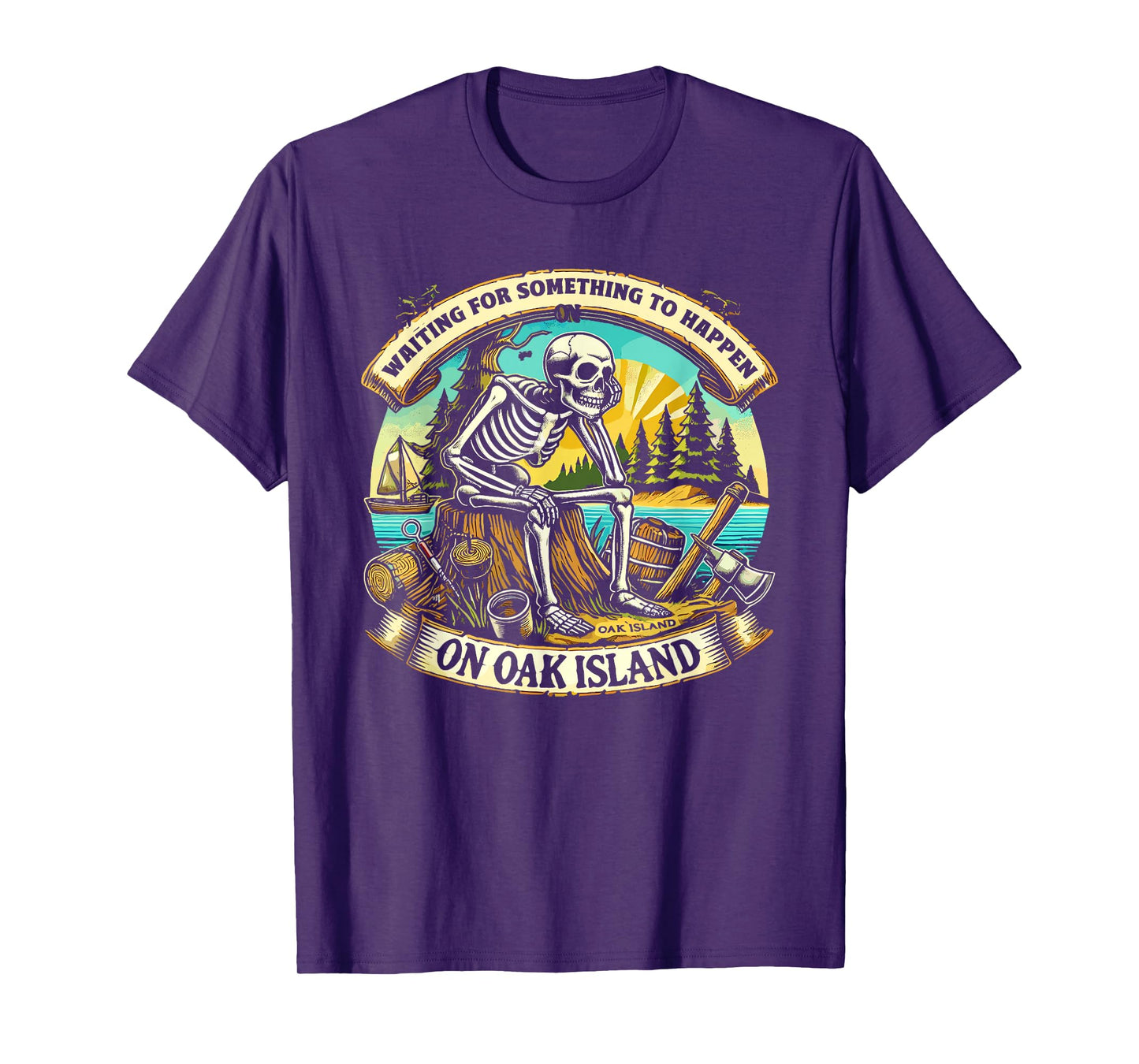 Funny Skeleton Waiting Something To Happen on Oak Island T-Shirt