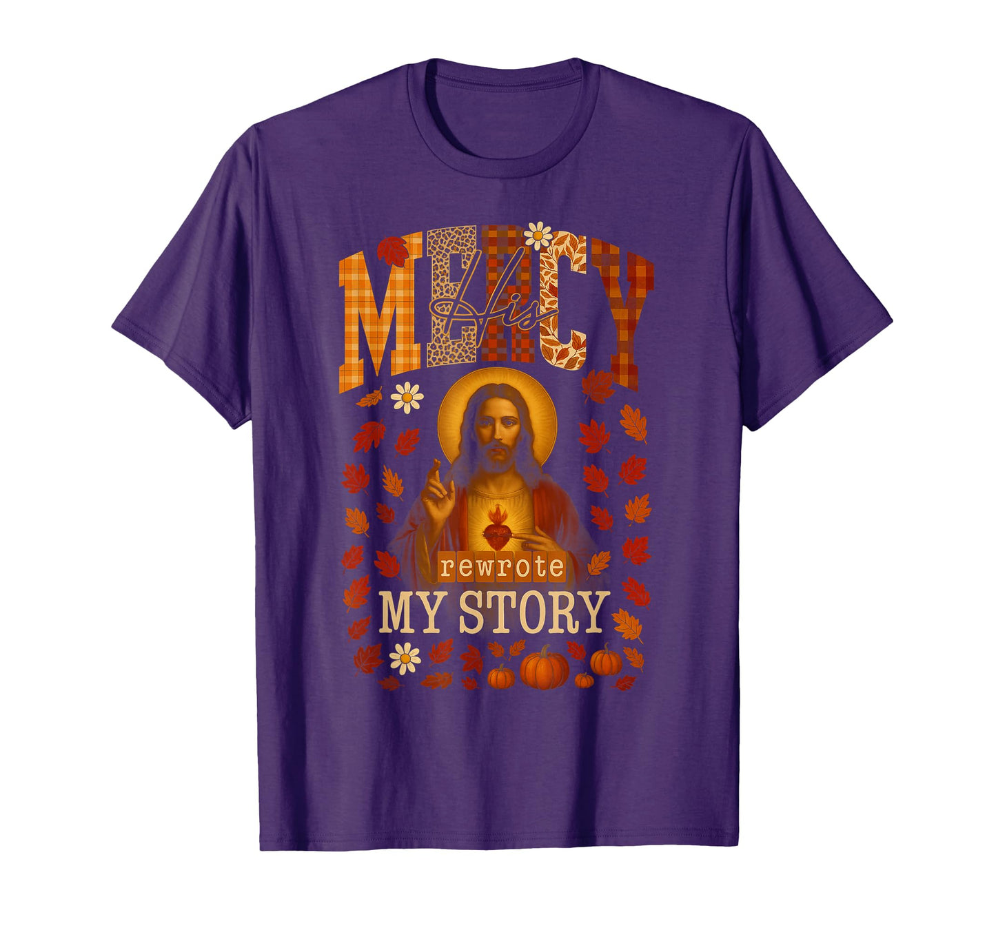HUGvyn Fall His Mercy Rewrote My Story Christian Jesus Faith T-Shirt