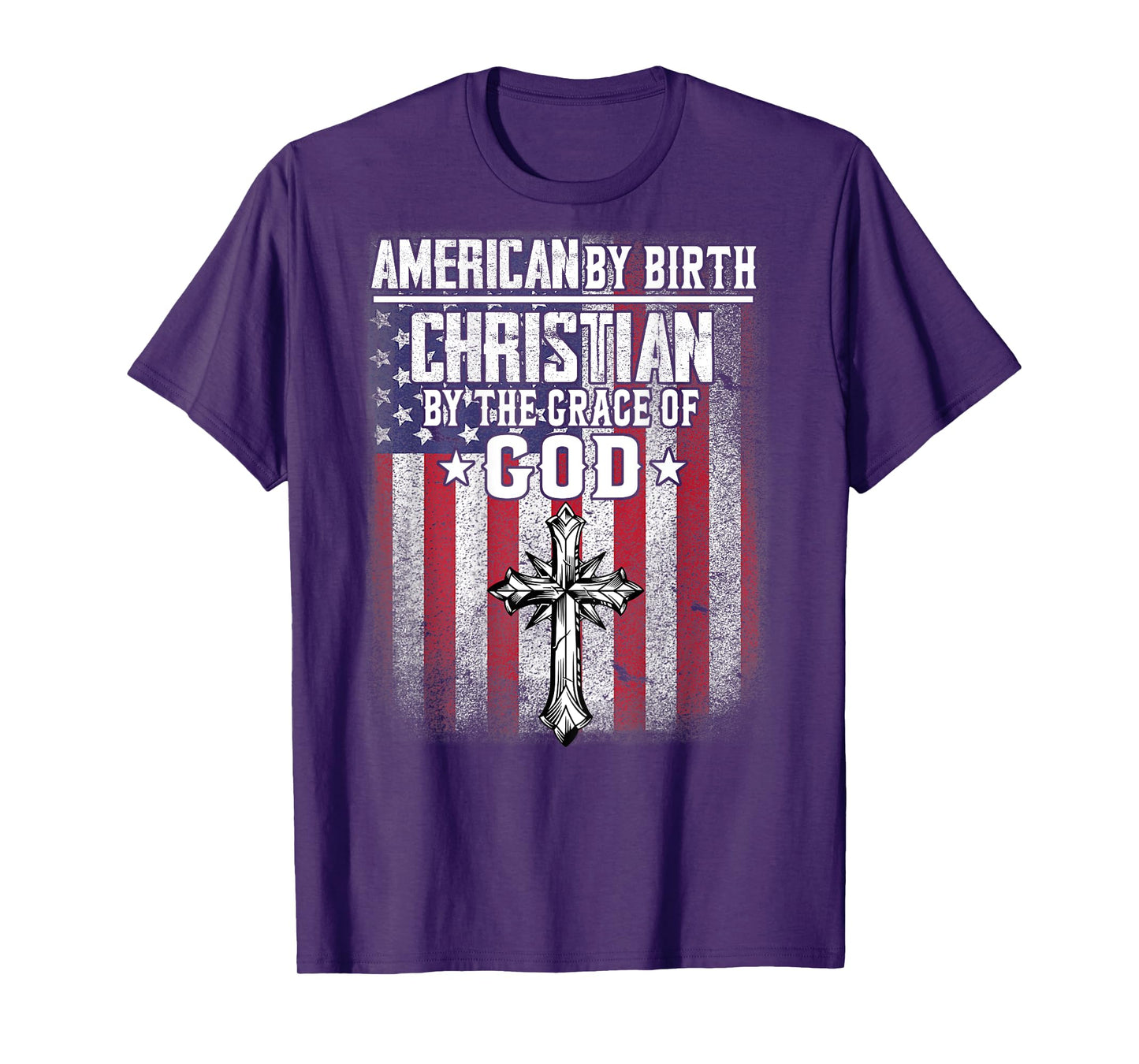 american by birth christian by the grace of god religious T-Shirt