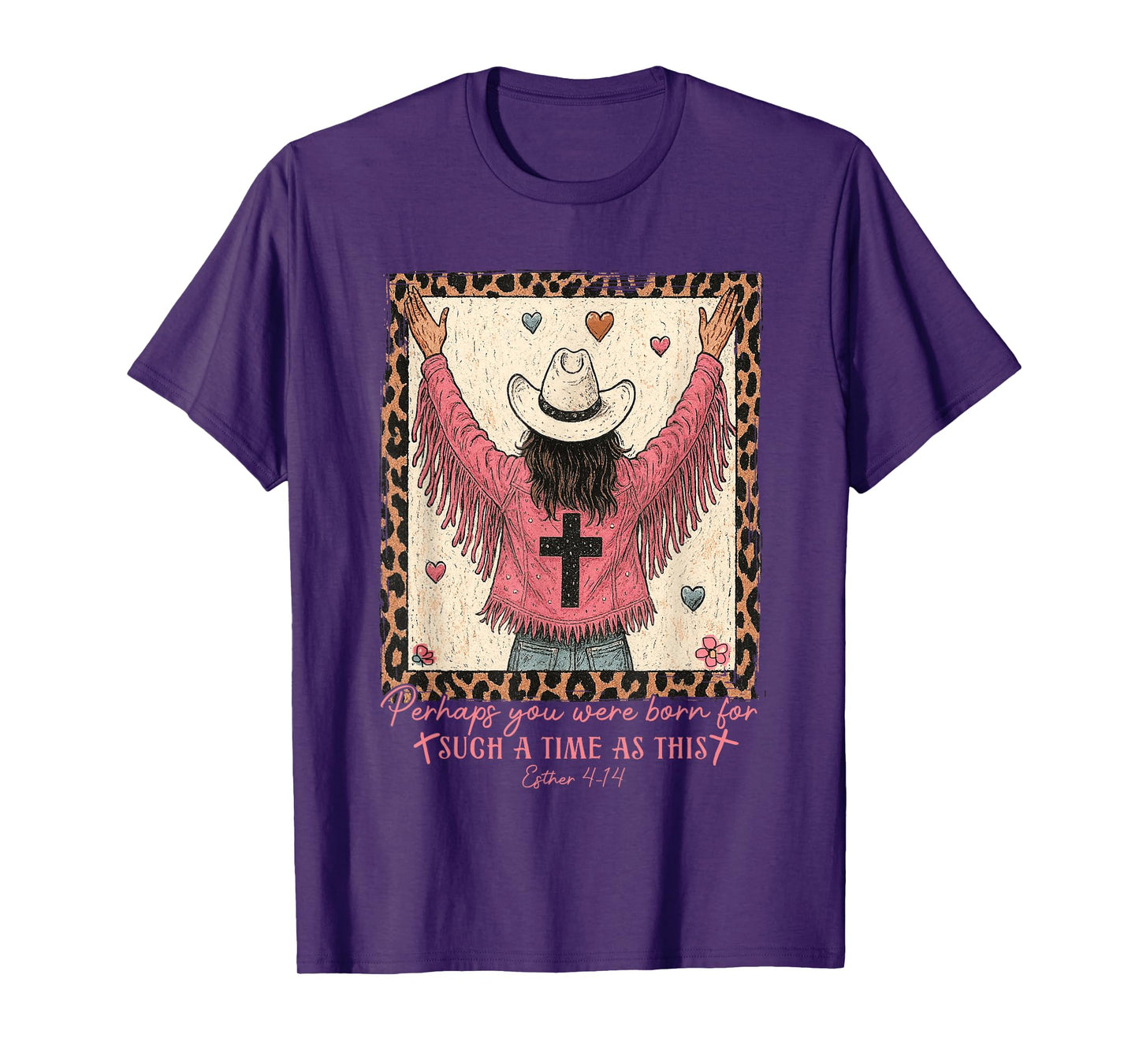 Perhaps You Were Born For Such A Time As This Cowboy Jesus T-Shirt