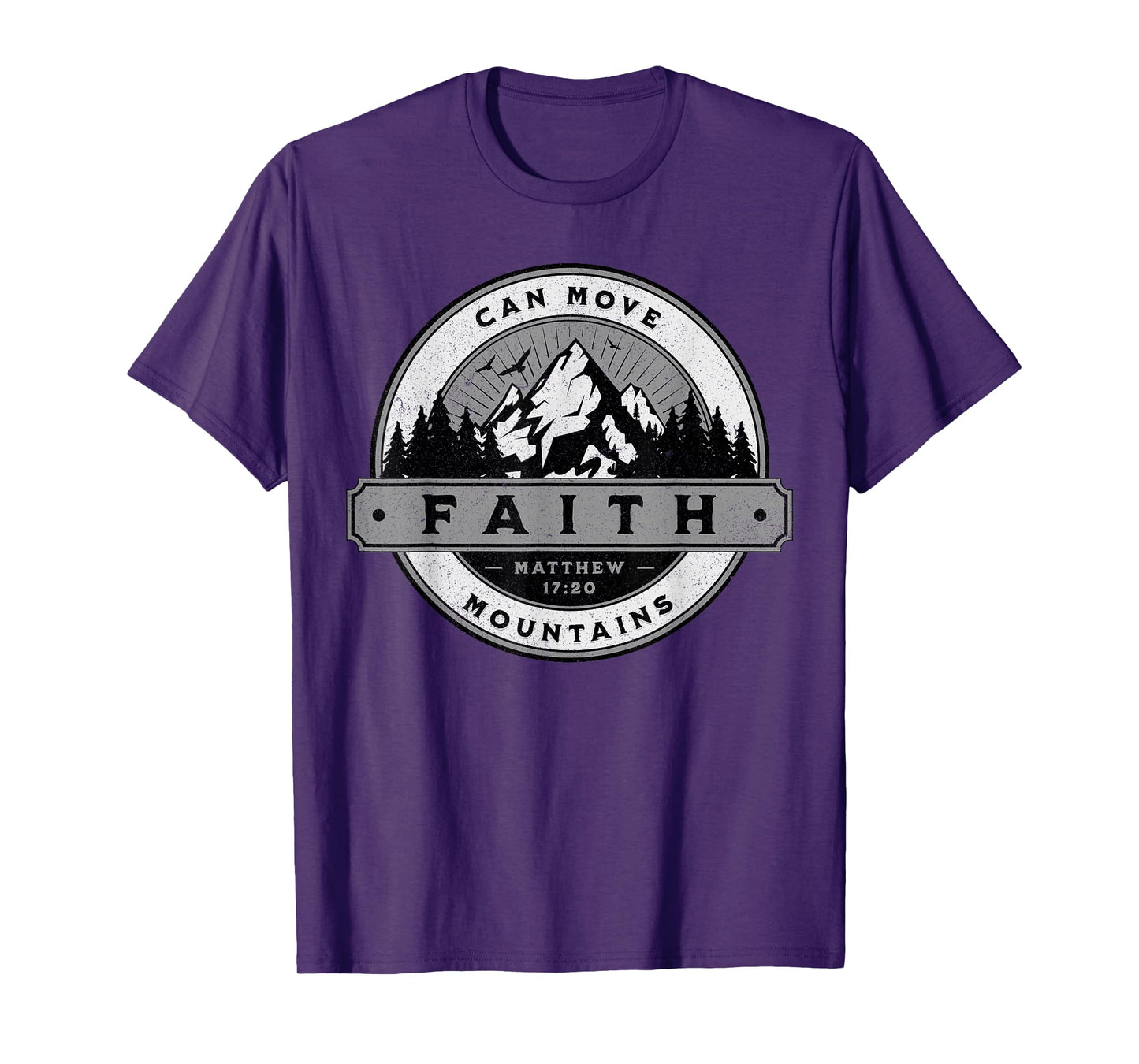 Christian Faith Can Move Mountains - Matthew 17:20 T-Shirt