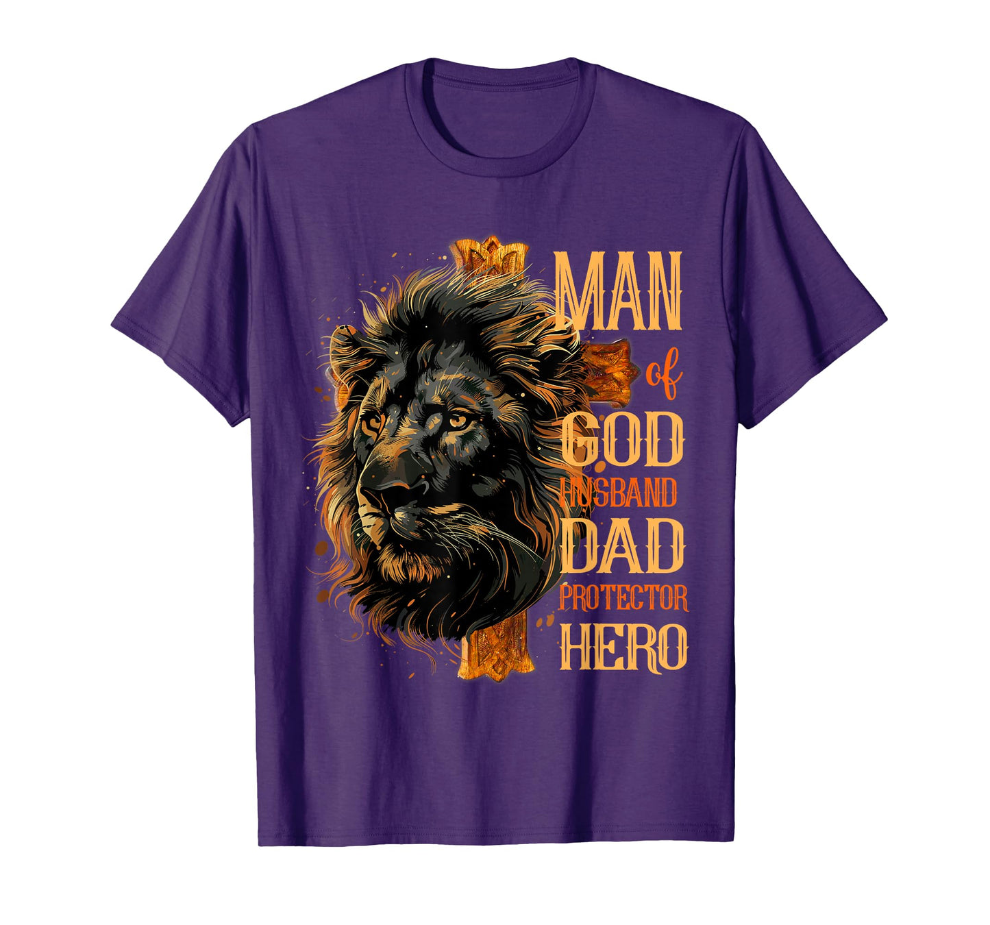 Man Of God Husband Dad Protector Hero Lion Cross Jesus T-Shirt