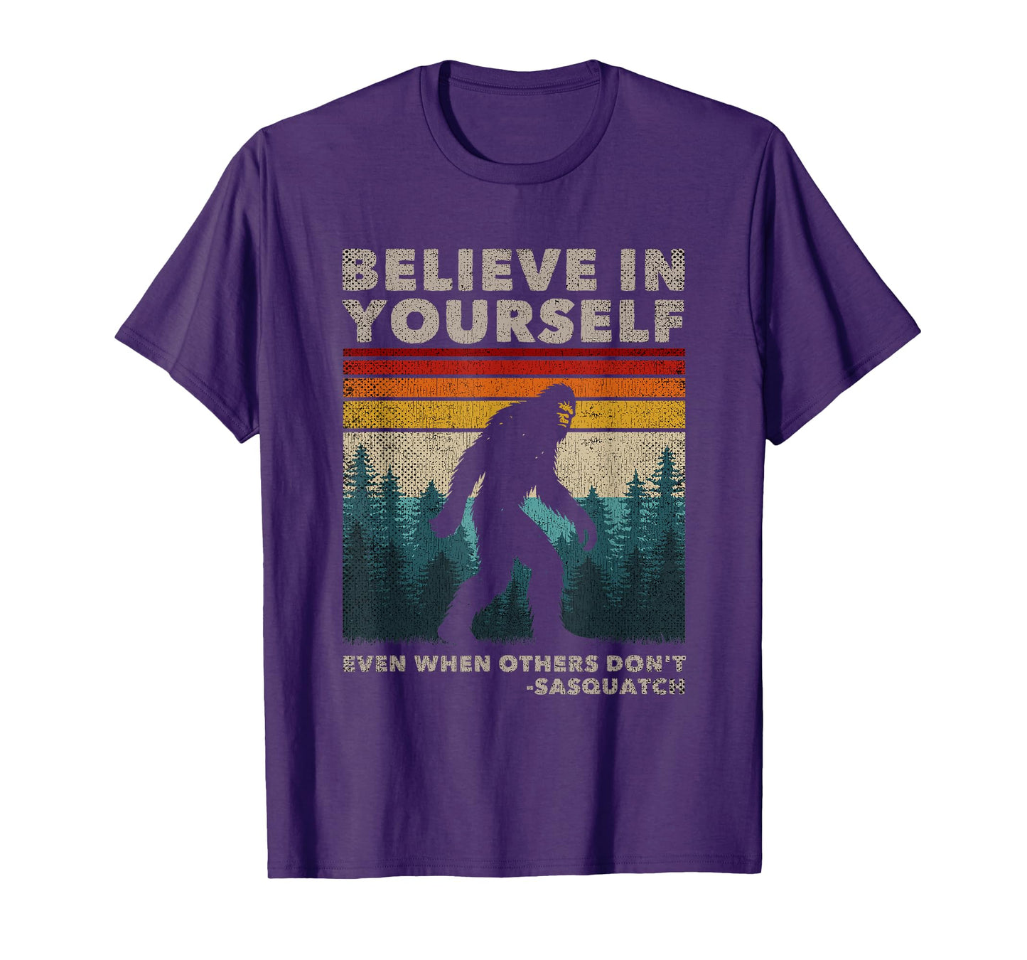 Humor Bigfoot Gifts Big Foot Believer Men Women Believe In Yourself Motivational Quote Funny Sasquatch T-Shirt, Small, Black