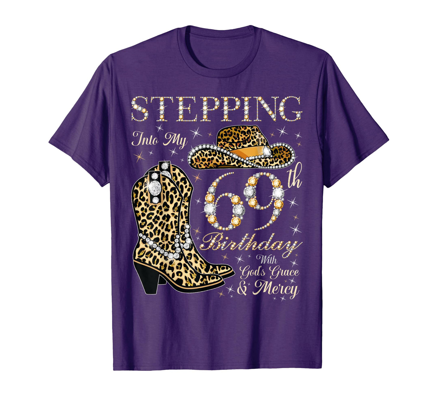 Stepping Into My 69th Birthday With God's Grace and Mercy T-Shirt