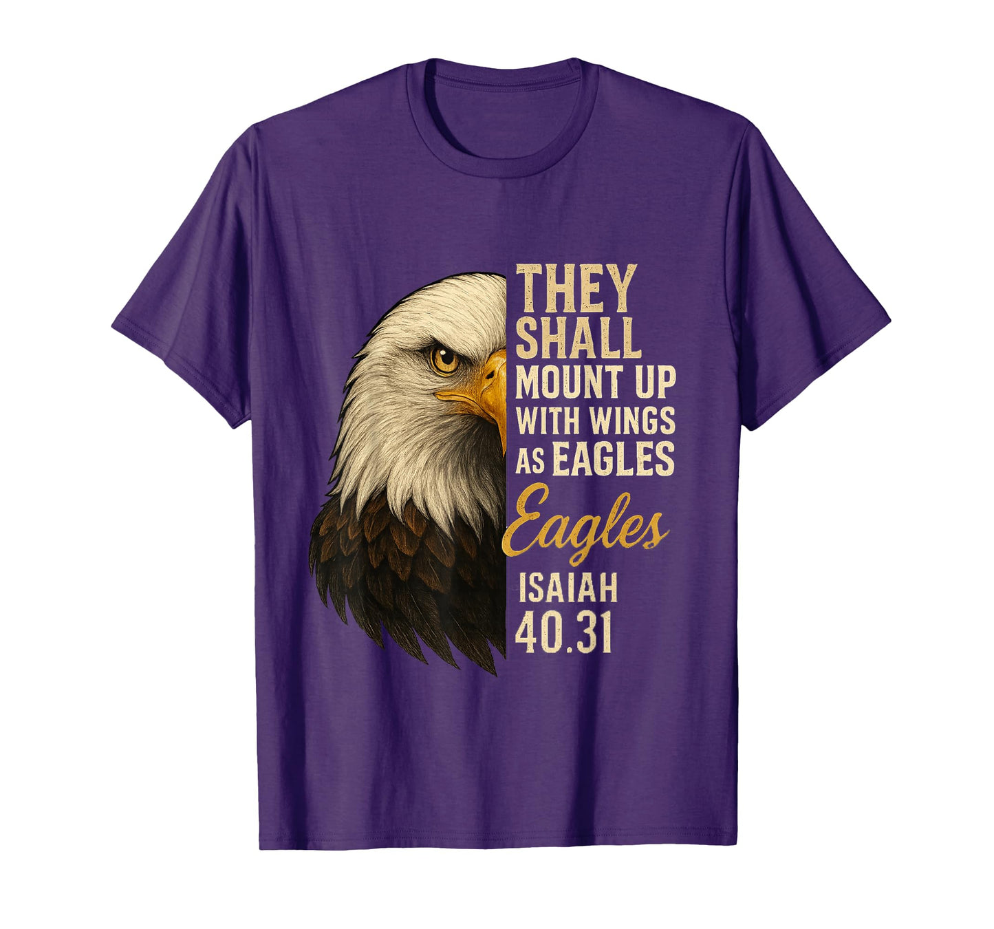 Mount Up Wings As Eagles Isaiah 40:31 Christian Bible Verse T-Shirt
