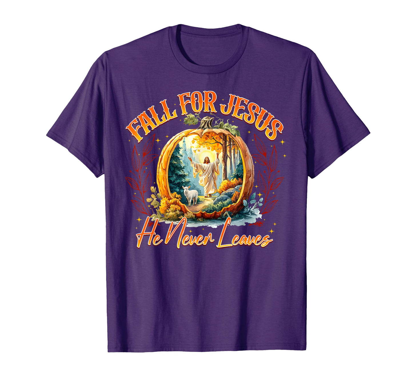 Fall For Jesus He Never Leaves Leaves Autumn Bible Christian T-Shirt