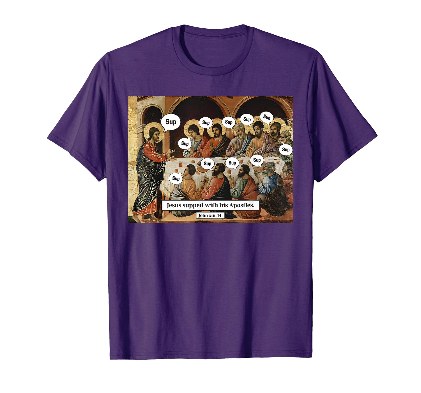 Sup with Jesus Last Supper Meme Christian Jesus Apostles T-Shirt