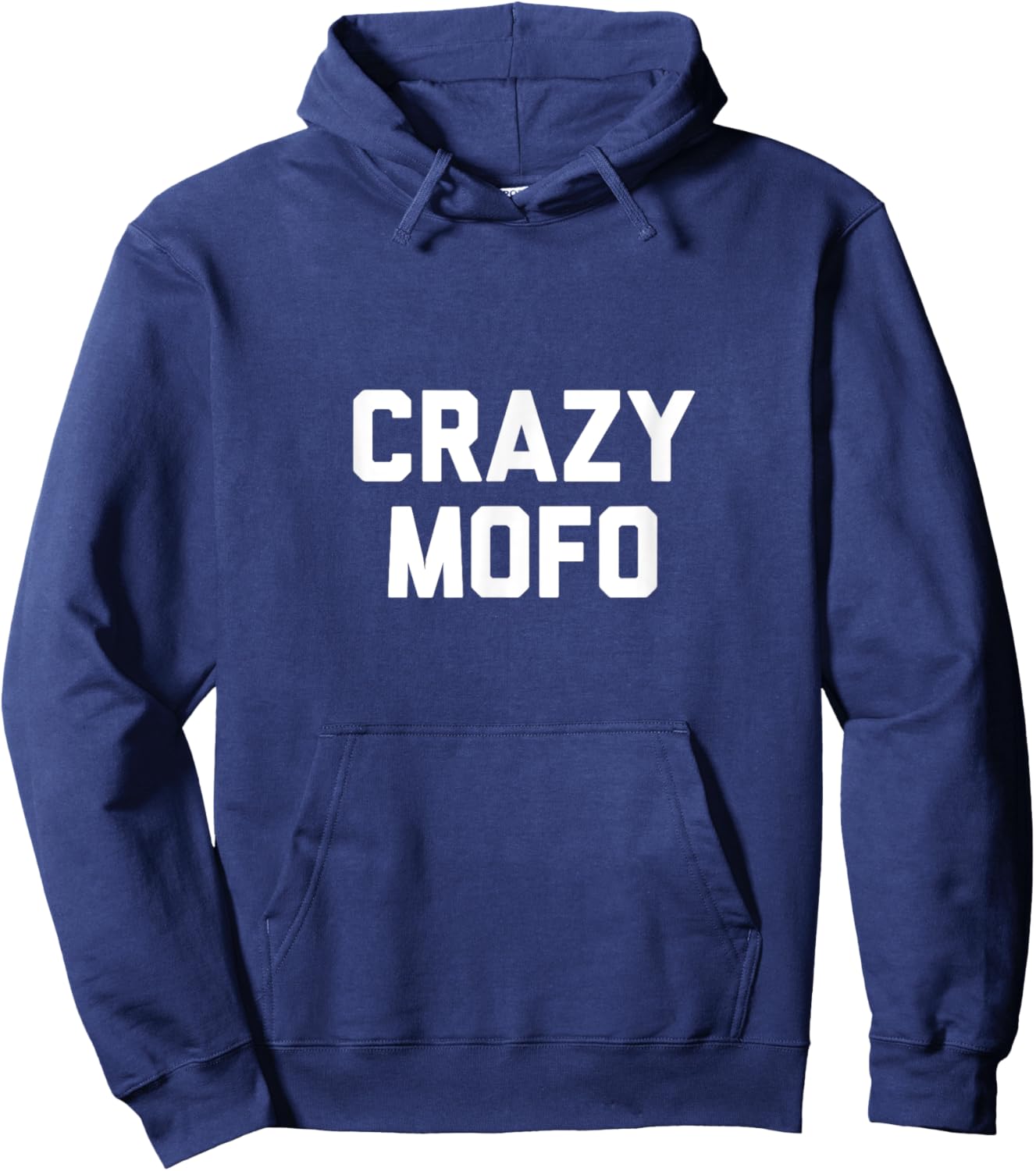 Crazy Mofo Shirt Hoodie - Hoodie | Navy