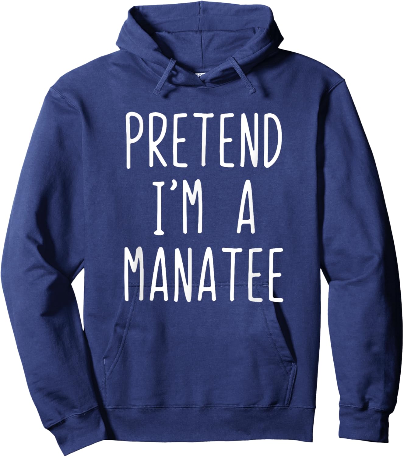 Pretend I'm A Manatee Costume Halloween Lazy Adult Kids Hoodie - Hoodie | Navy