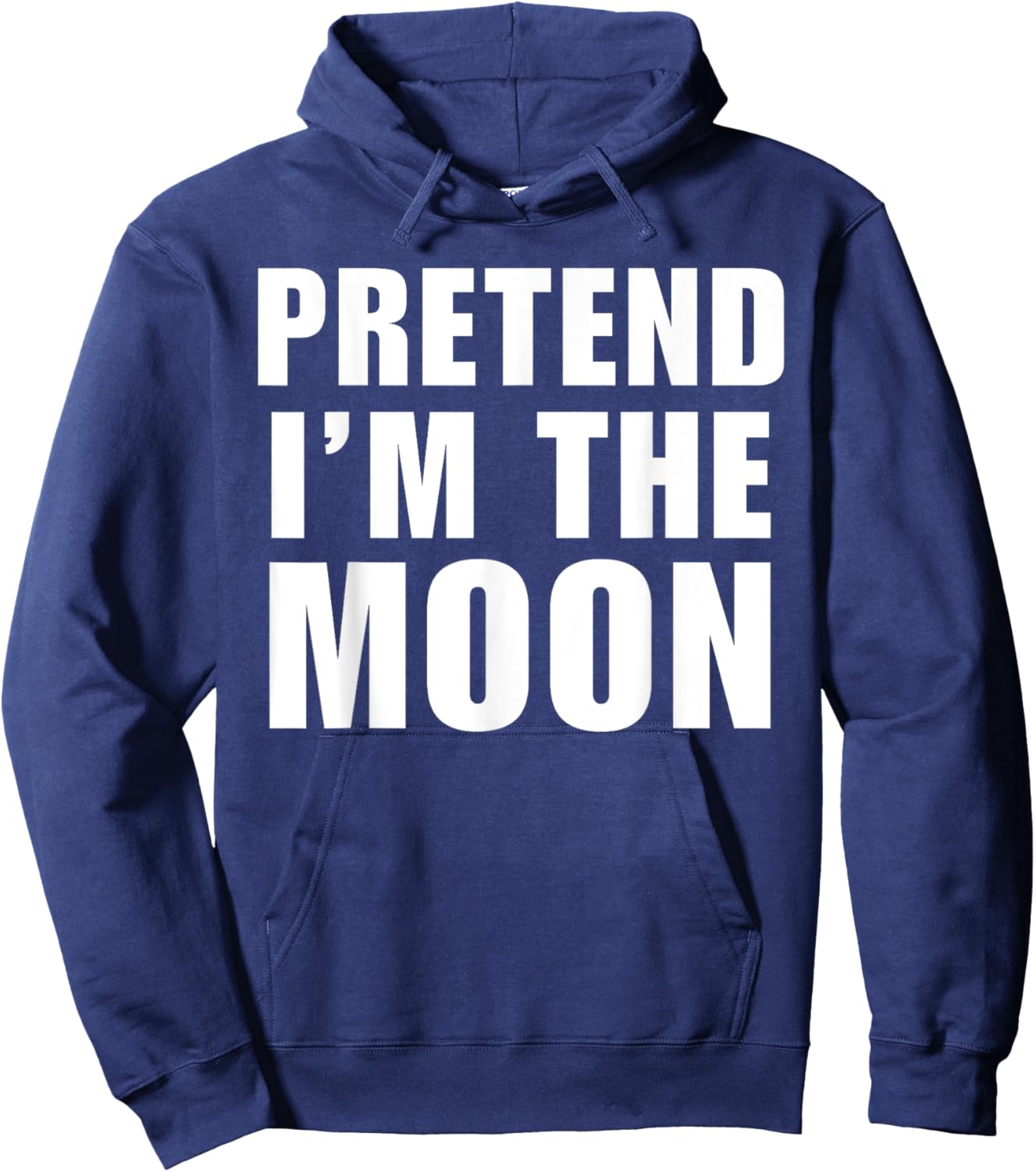 Pretend I'm The Moon Costume Halloween Lazy Easy Hoodie - Hoodie | Navy