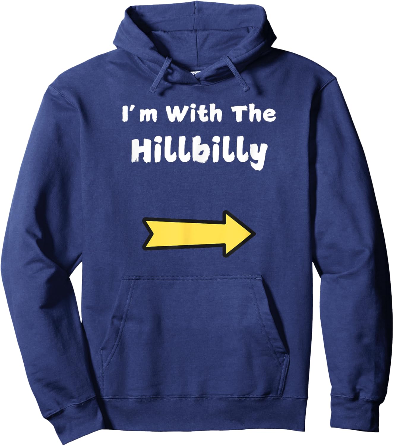Funny Im With The Hillbilly Last Minute Halloween Costume Hoodie - Hoodie | Navy