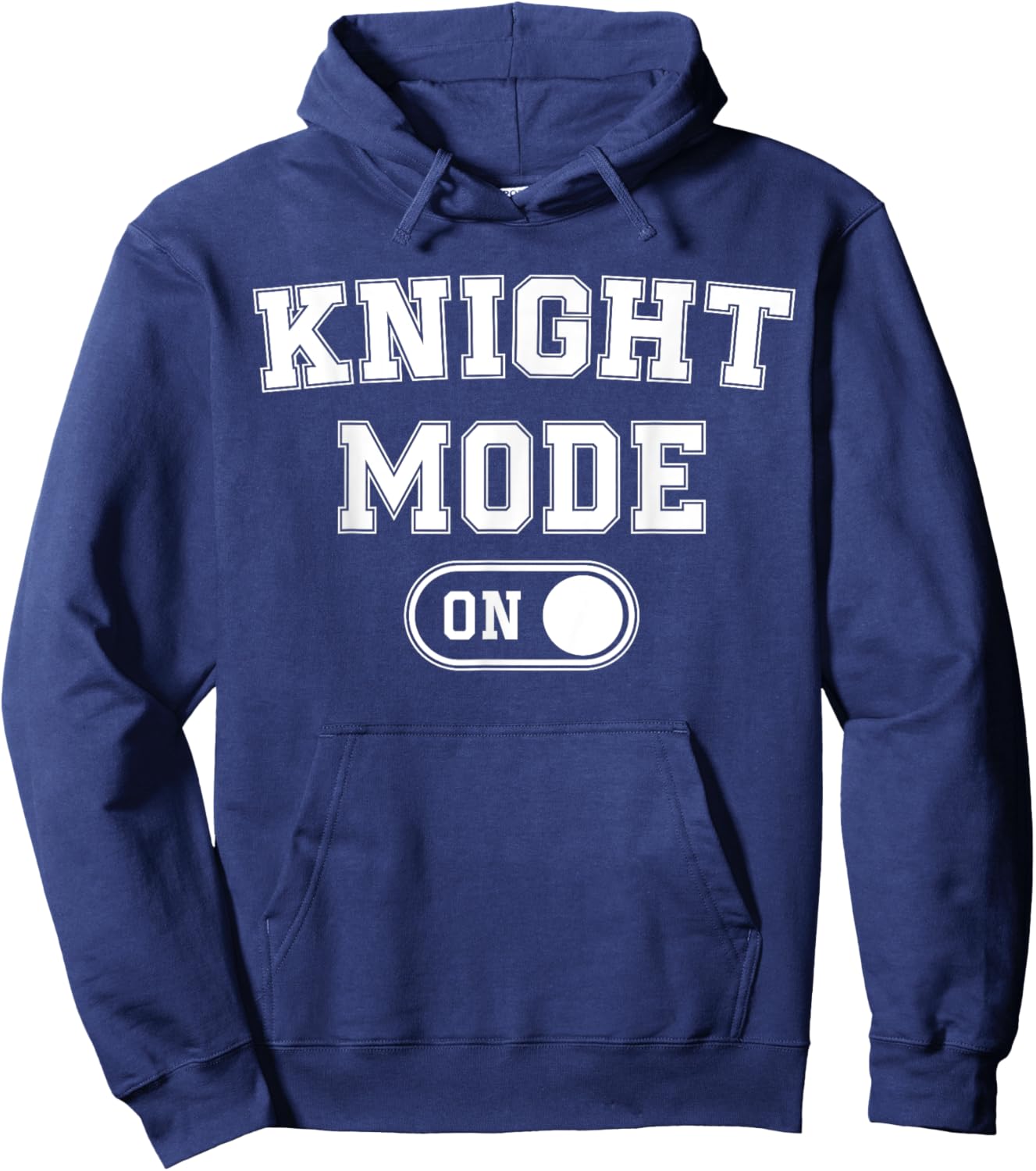 Knight Mode On Costume Funny Medieval Party Gift Fantasy Hoodie - Hoodie | Navy