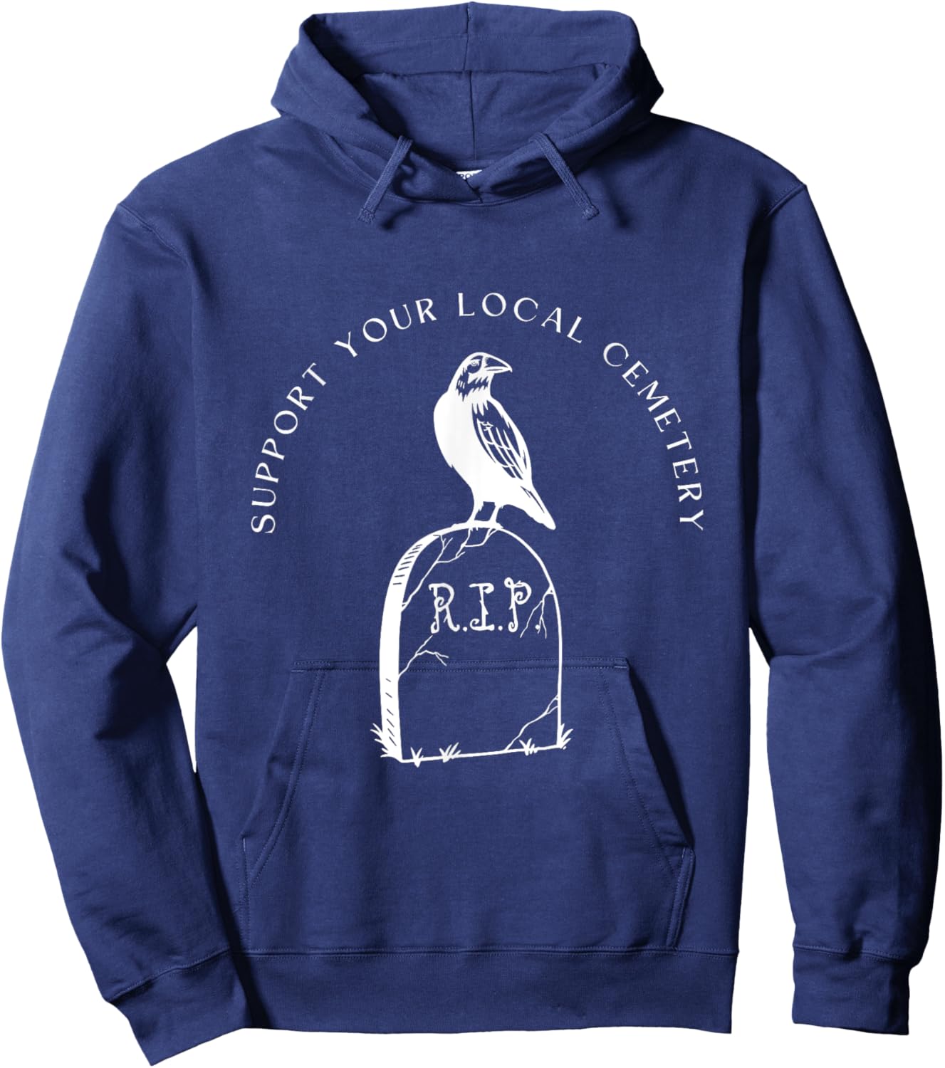 Support Your Local Cemetery Funeral Director Coroner Grave Hoodie - Hoodie | Navy