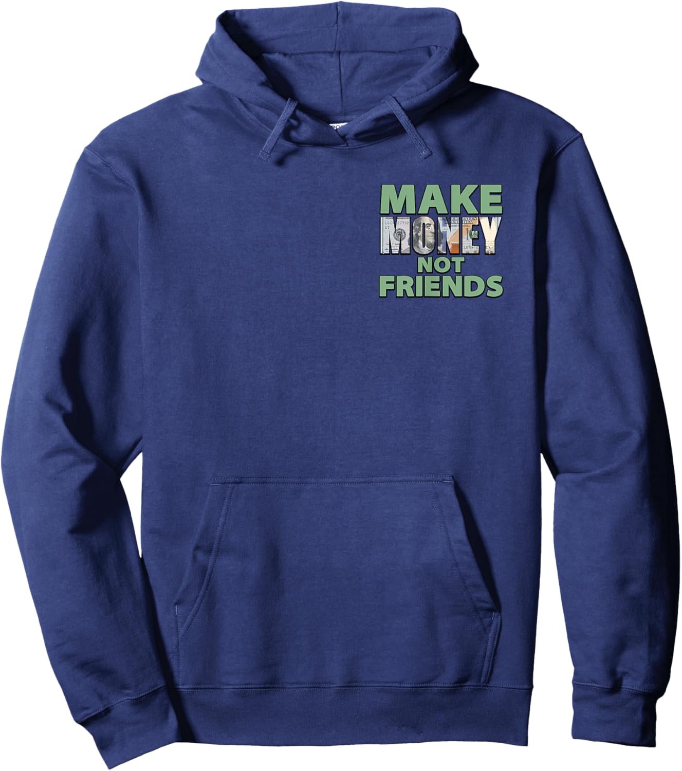 Make Money Not Friends Motivational Quote Minimalist Hoodie - Hoodie | Navy