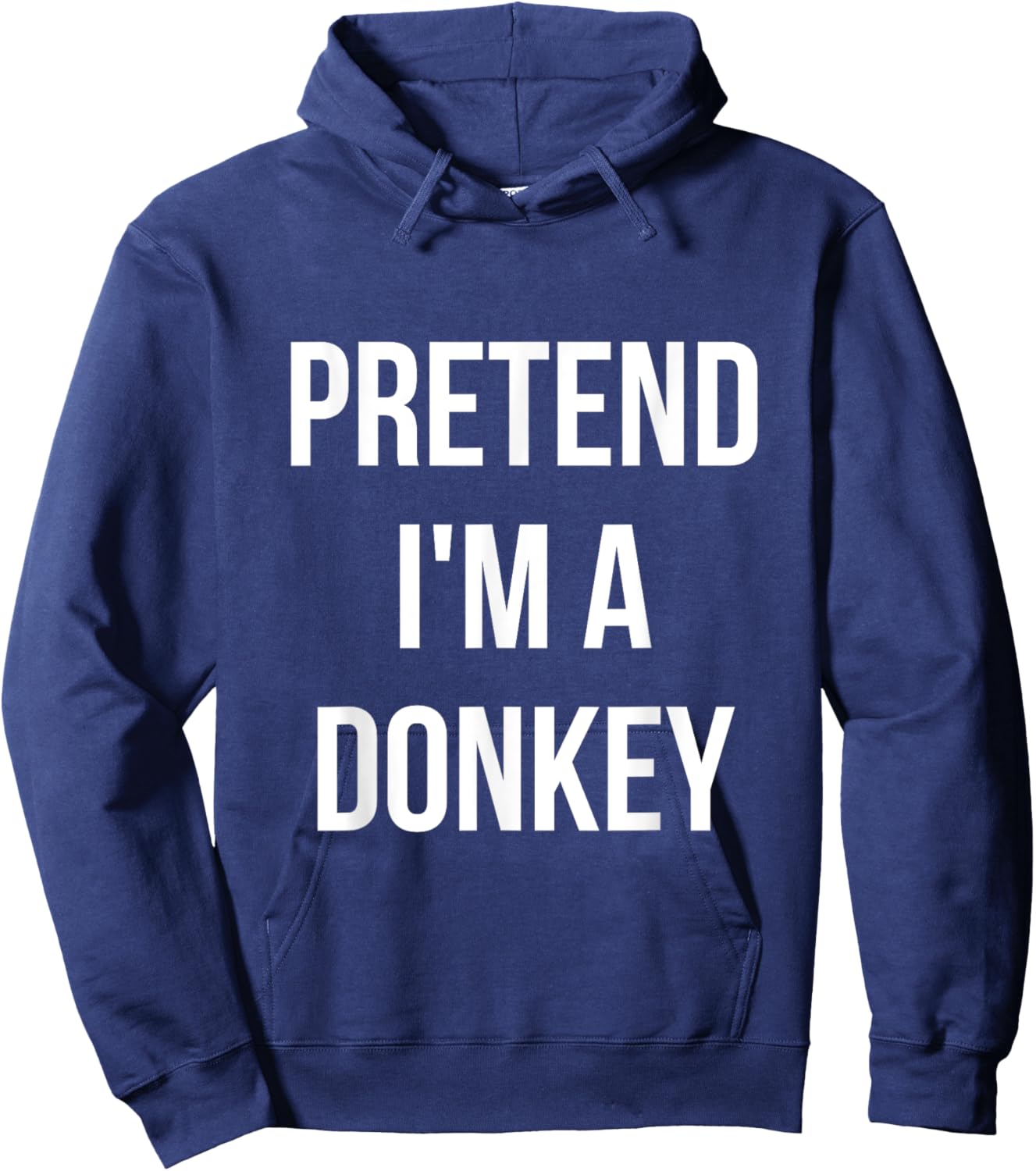 Pretend I'm a Donkey Shirt Adult Costume Halloween Grey Hoodie - Hoodie | Navy