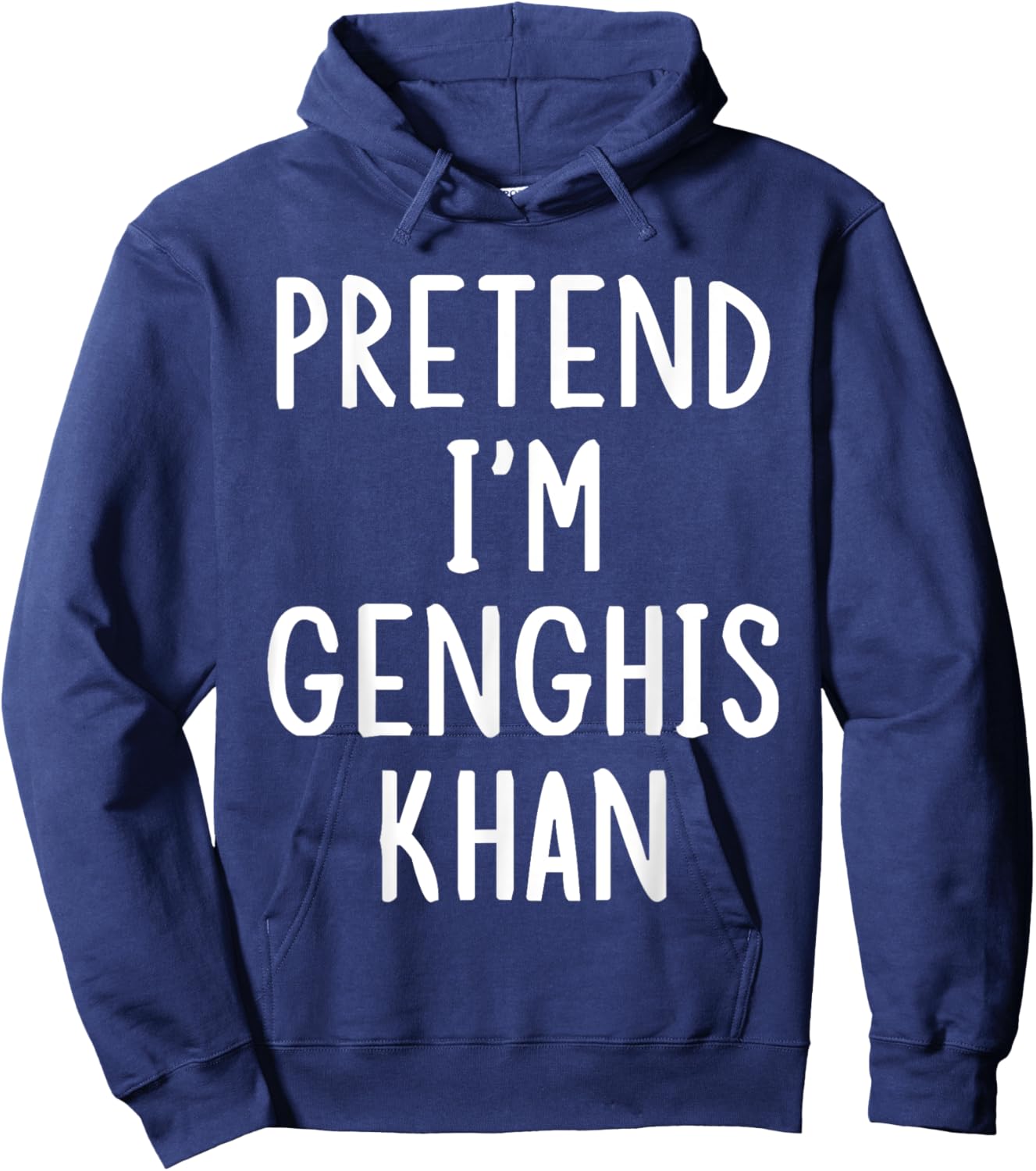 Pretend I'm Genghis Khan Easy Halloween Matching Costume Hoodie - Hoodie | Navy