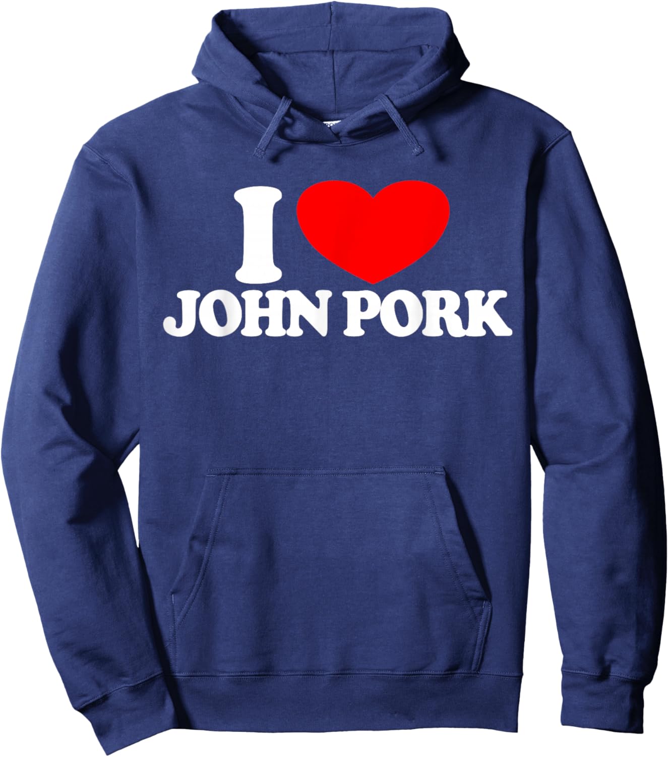 I Love John Pork Red Heart John Pork Meme John Pork Hoodie - Hoodie | Navy