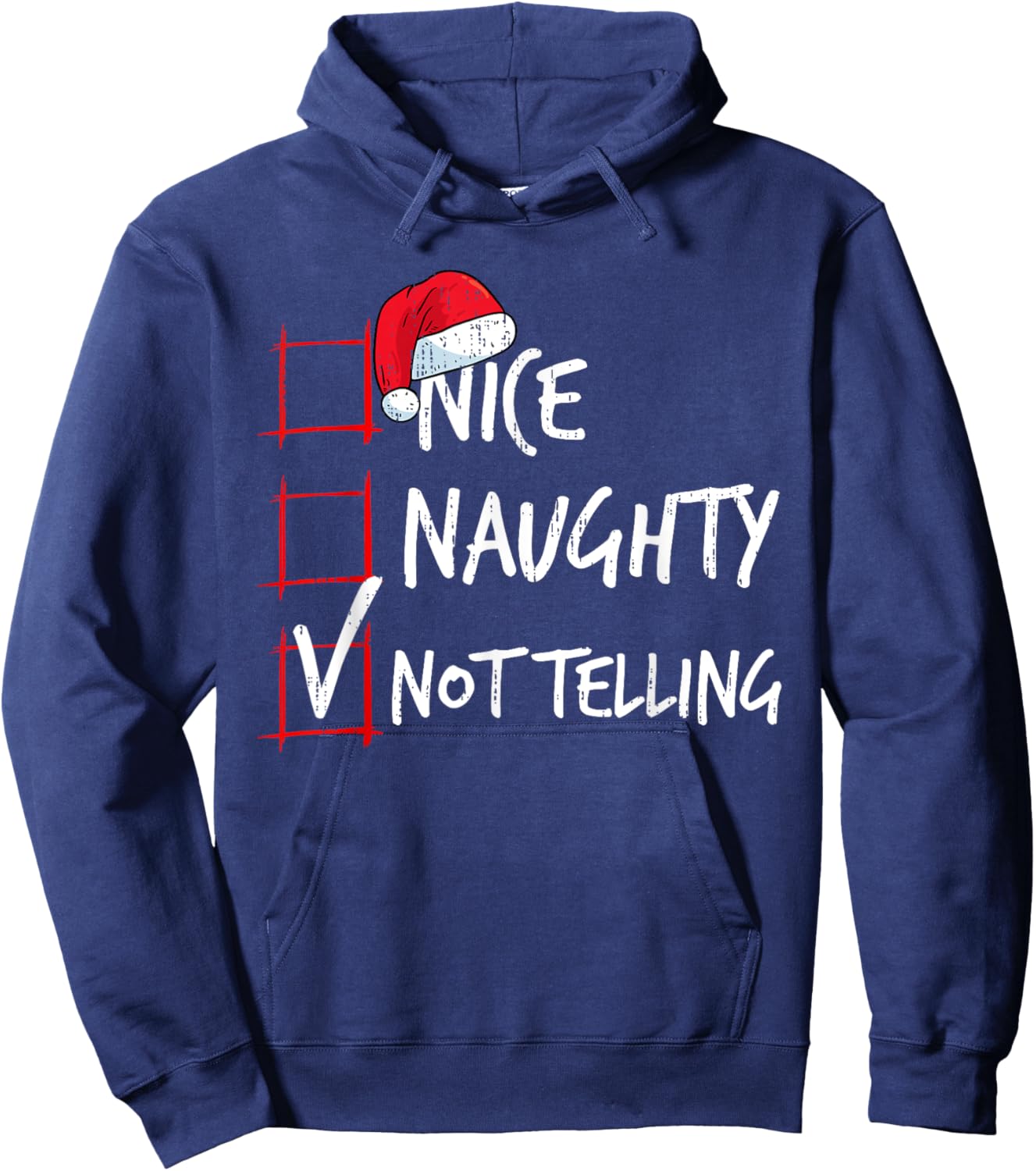Nice Naughty Not Telling Christmas List Santa Costume Xmas Hoodie - Hoodie | Navy