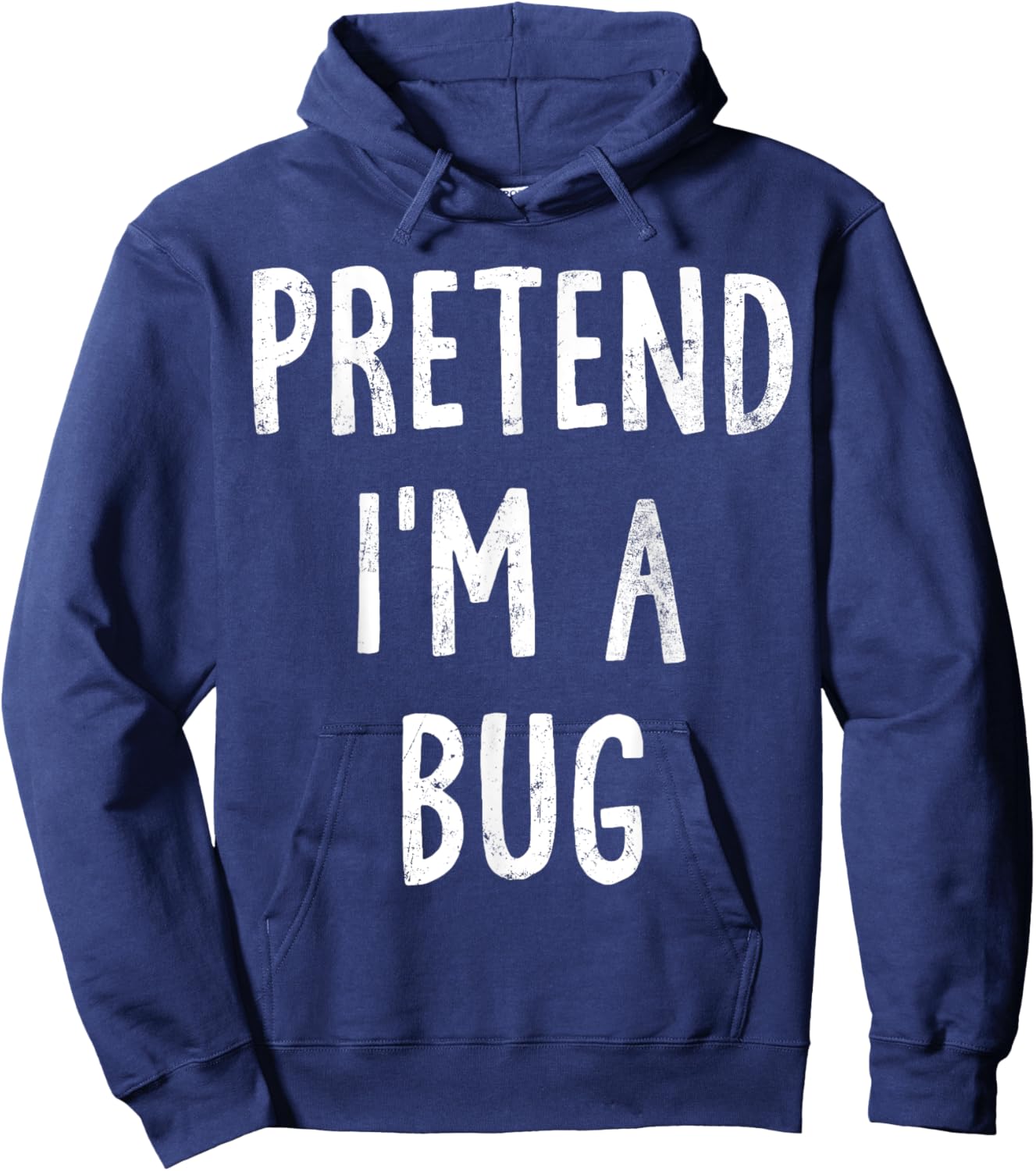 Pretend I'm A Bug Lazy Easy Halloween Costume Hoodie - Hoodie | Navy
