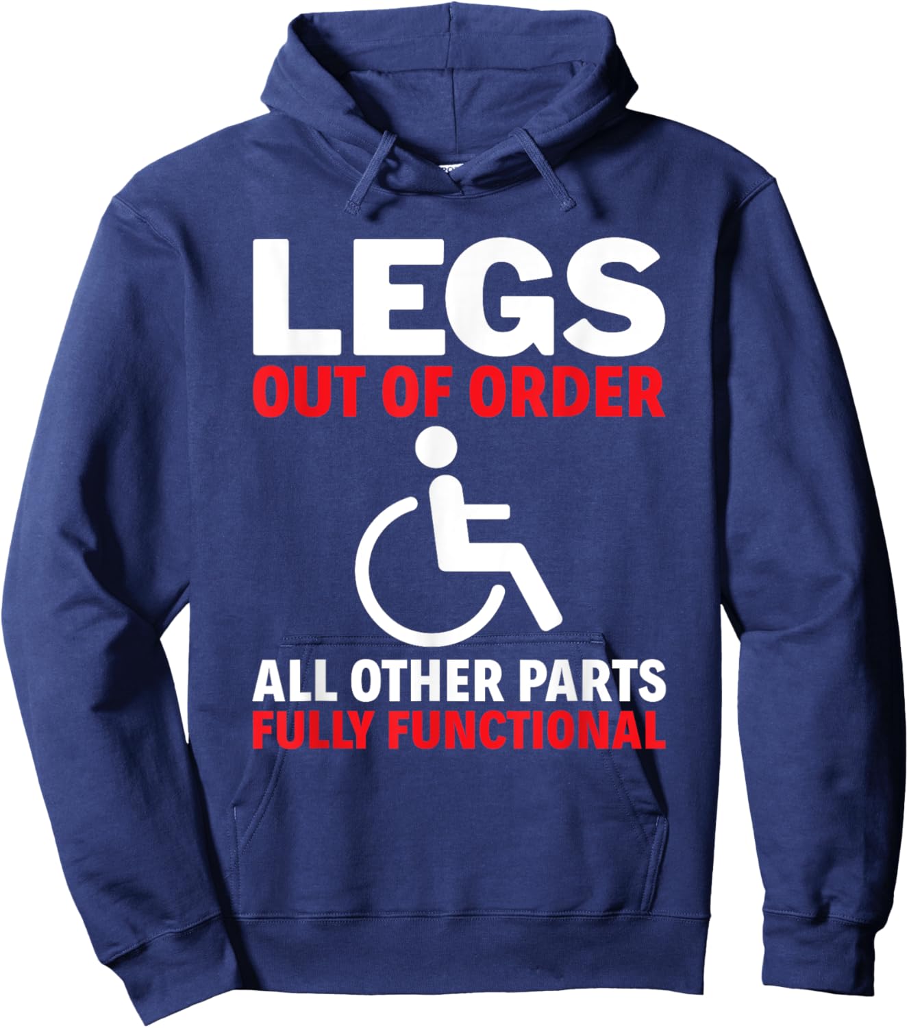 Legs Out Of Order Handicapped Amputee PWD Disabled Hoodie - Hoodie | Navy