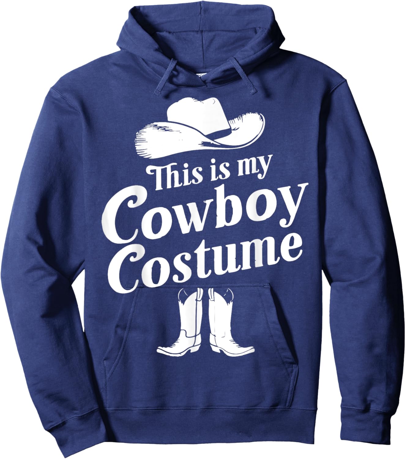 This is My Cowboy Costume shirt, Western Style Country Hoodie - Hoodie | Navy