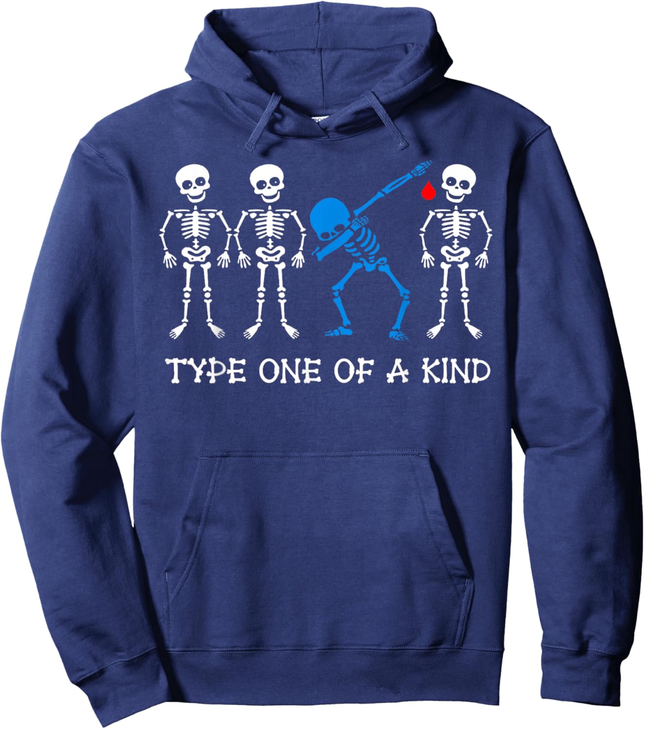 Type One Of A Kind Type 1 Diabetes Awareness Skeleton T1D Hoodie - Hoodie | Navy