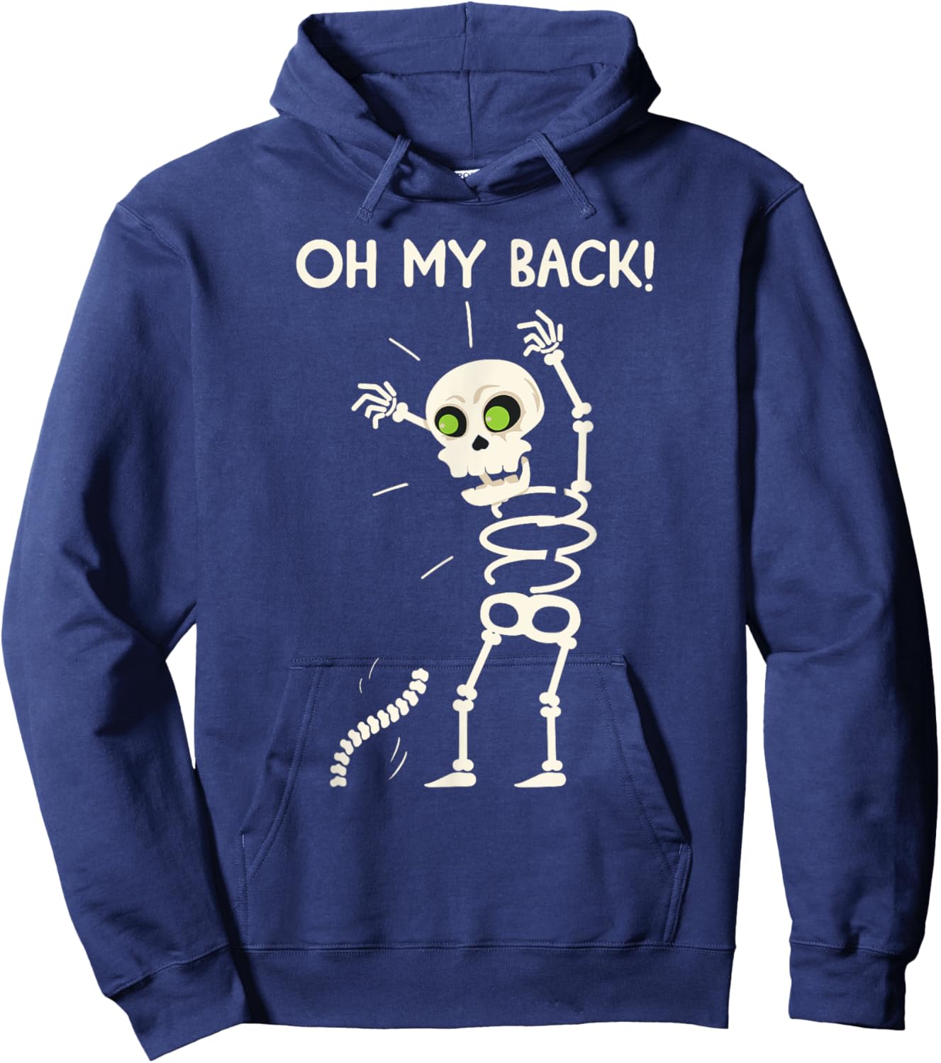 Oh My Back Funny Skeleton Has Back Pain Halloween Hoodie - Hoodie | Navy
