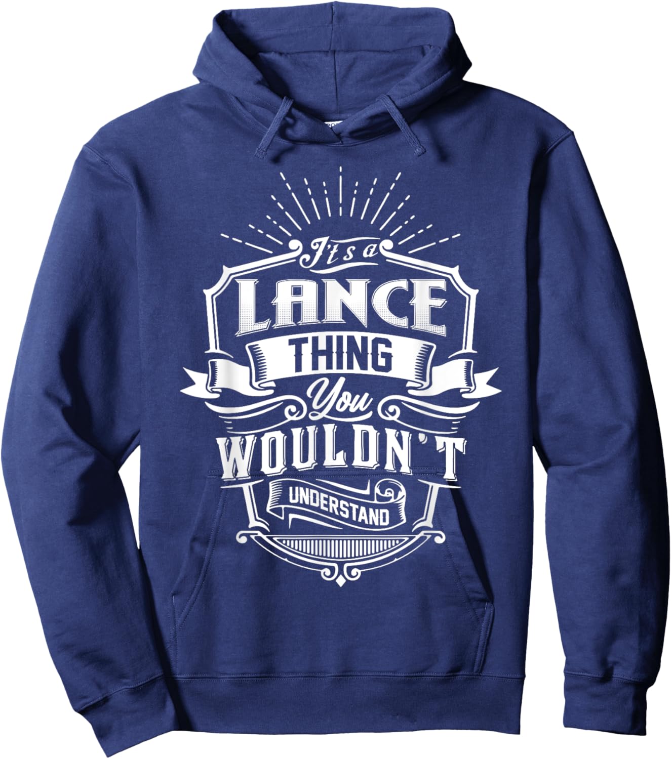 It's A LANCE Thing You Wouldn't Understand Name Vintage Hoodie - Hoodie | Navy
