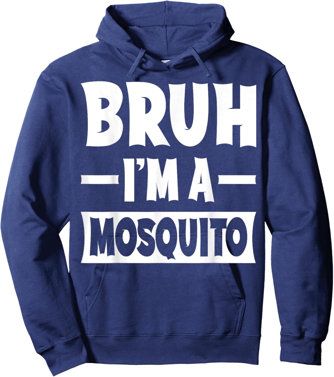 Bruh I'm A Mosquito Funny Lazy Halloween Costume Party Hoodie - Hoodie | Navy