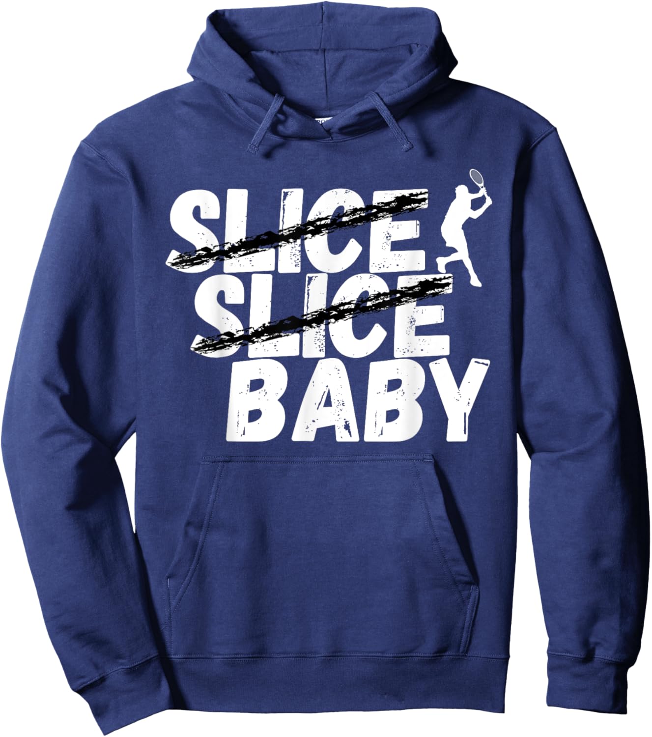 Slice Slice Baby Tennis, Sport Joke, Tennis Funny Hoodie - Hoodie | Navy