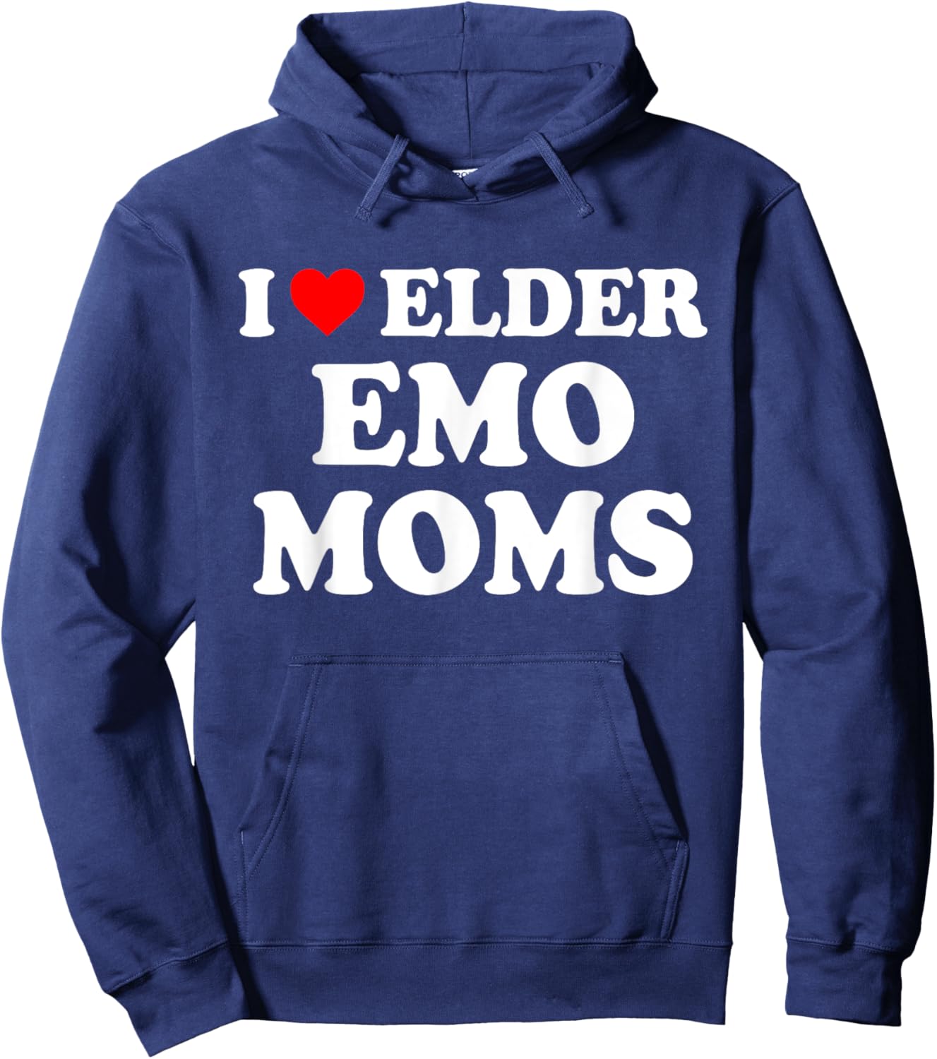 I Love Elder Emo Moms Apparel Hoodie - Hoodie | Navy