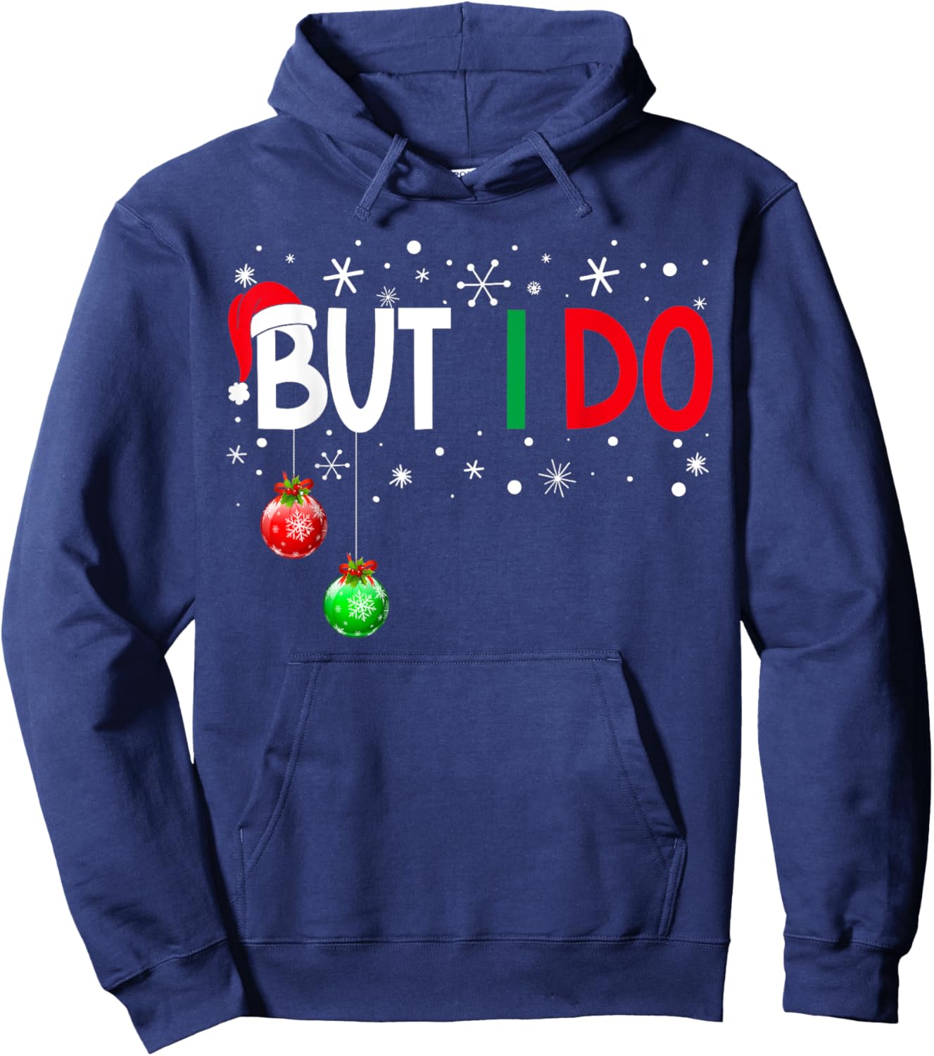 I Don't do Matching Christmas Pajamas But I Do Xmas Family Hoodie - Hoodie | Navy