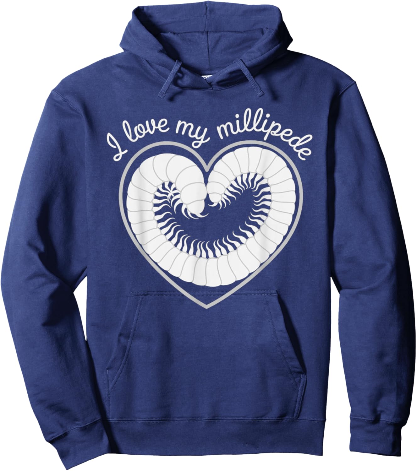 I Love My Millipede, Unique Invertebrate Pet Lover Design Hoodie - Hoodie | Navy