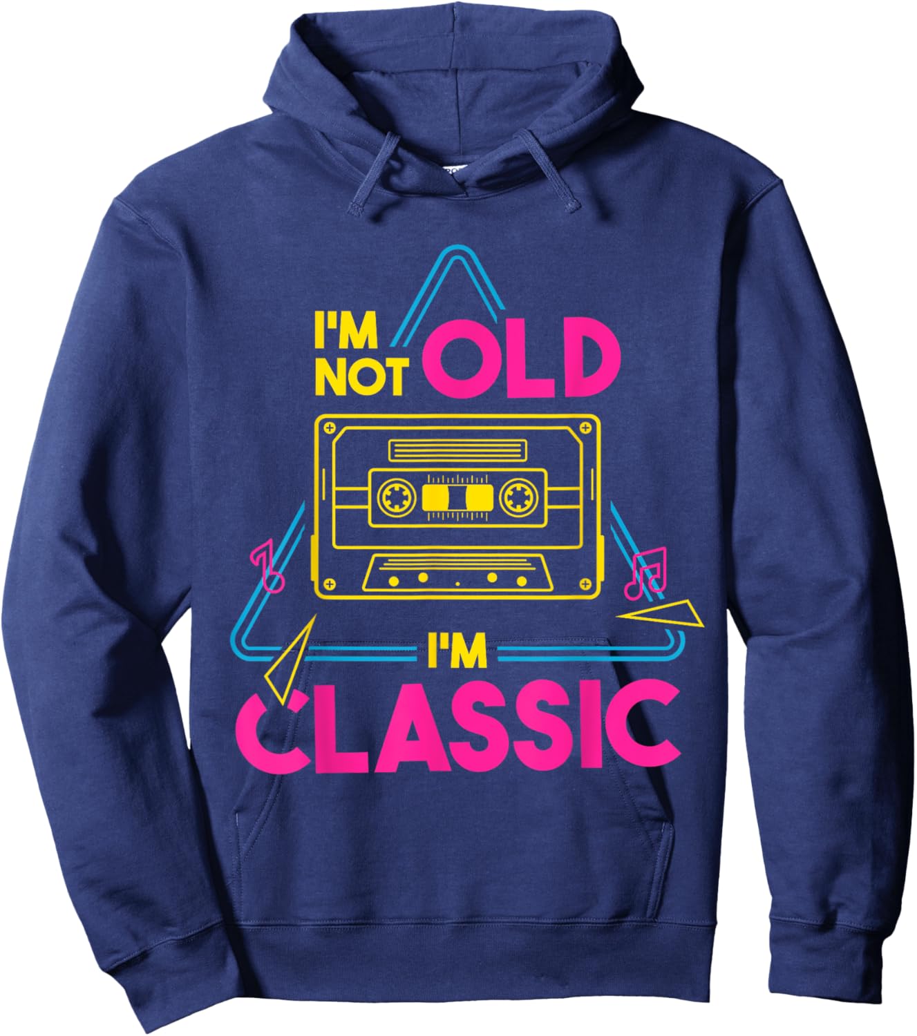 Retired I'm Not Old I'm Classic Cassette Tape - Retirement Hoodie - Hoodie | Navy