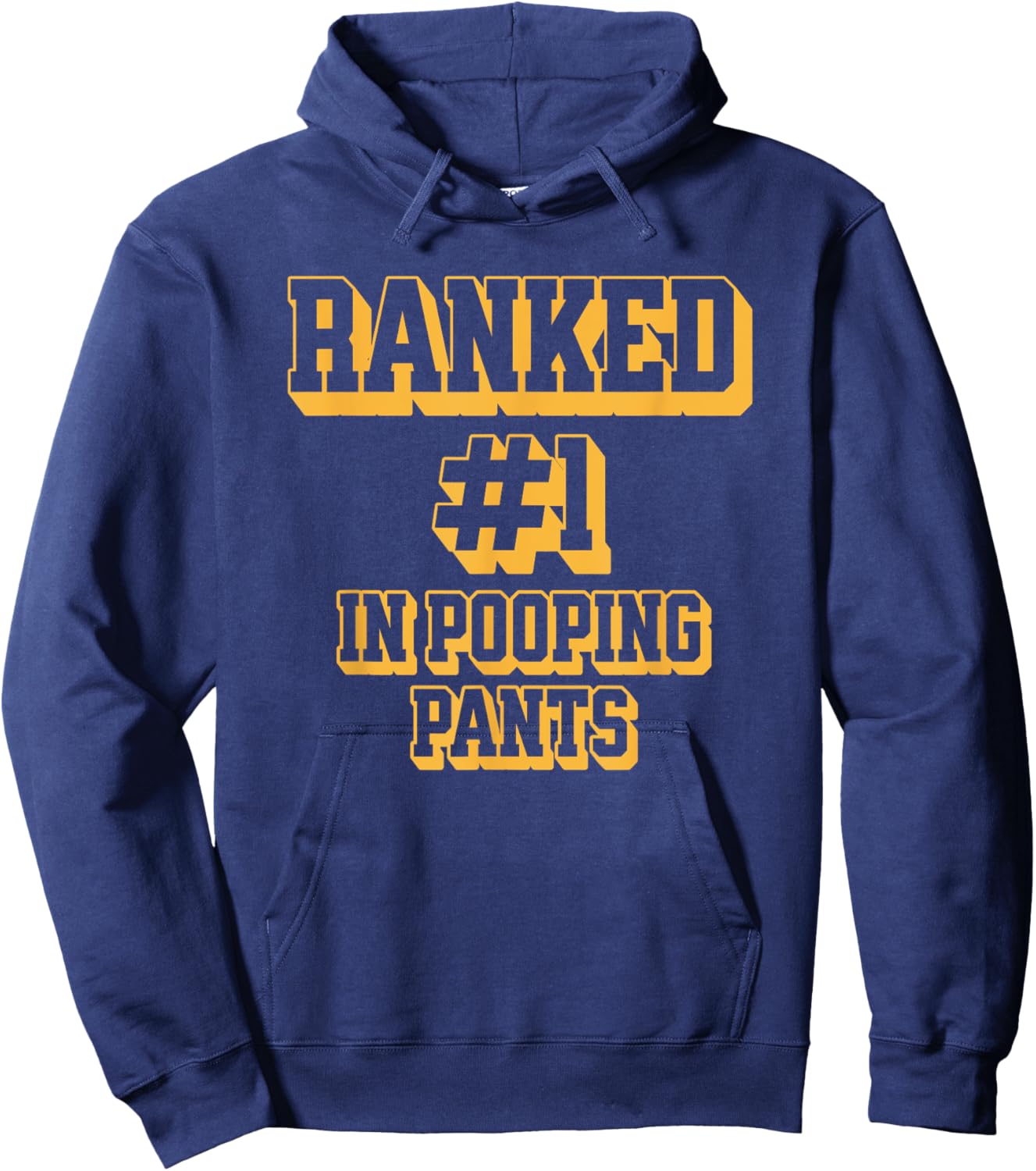 Ranked #1 in Pooping Pants Funny Toilet Adult Humor Meme Hoodie - Hoodie | Navy