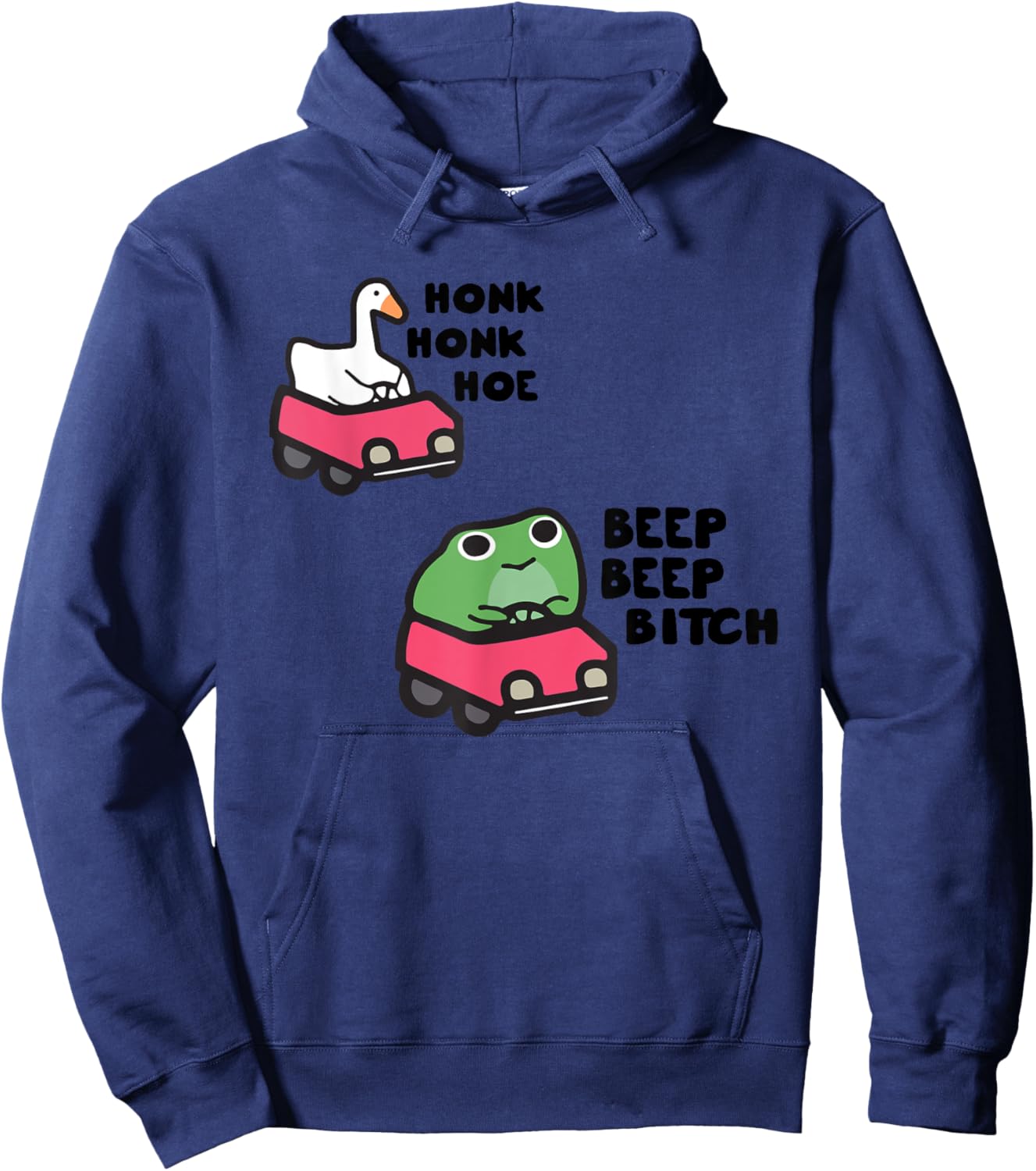 Beep Beep Bitch and Honk Honk Hoe, Cute Animal Humor Hoodie - Hoodie | Navy