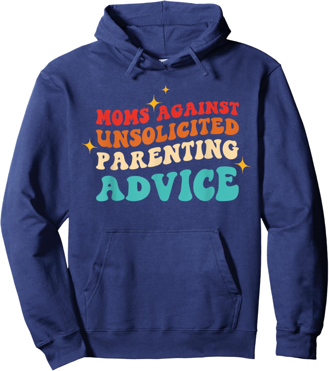 Moms Against Unsolicited Parenting Advice Vintage Quote Hoodie - Hoodie | Navy