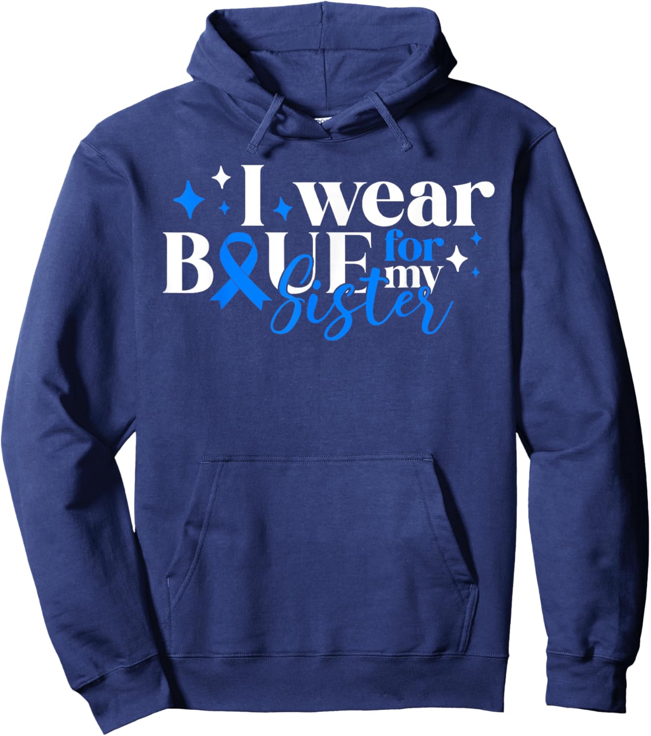 I Wear Blue For My Sister T1D Diabetes Awareness Type 1 Hoodie - Hoodie | Navy