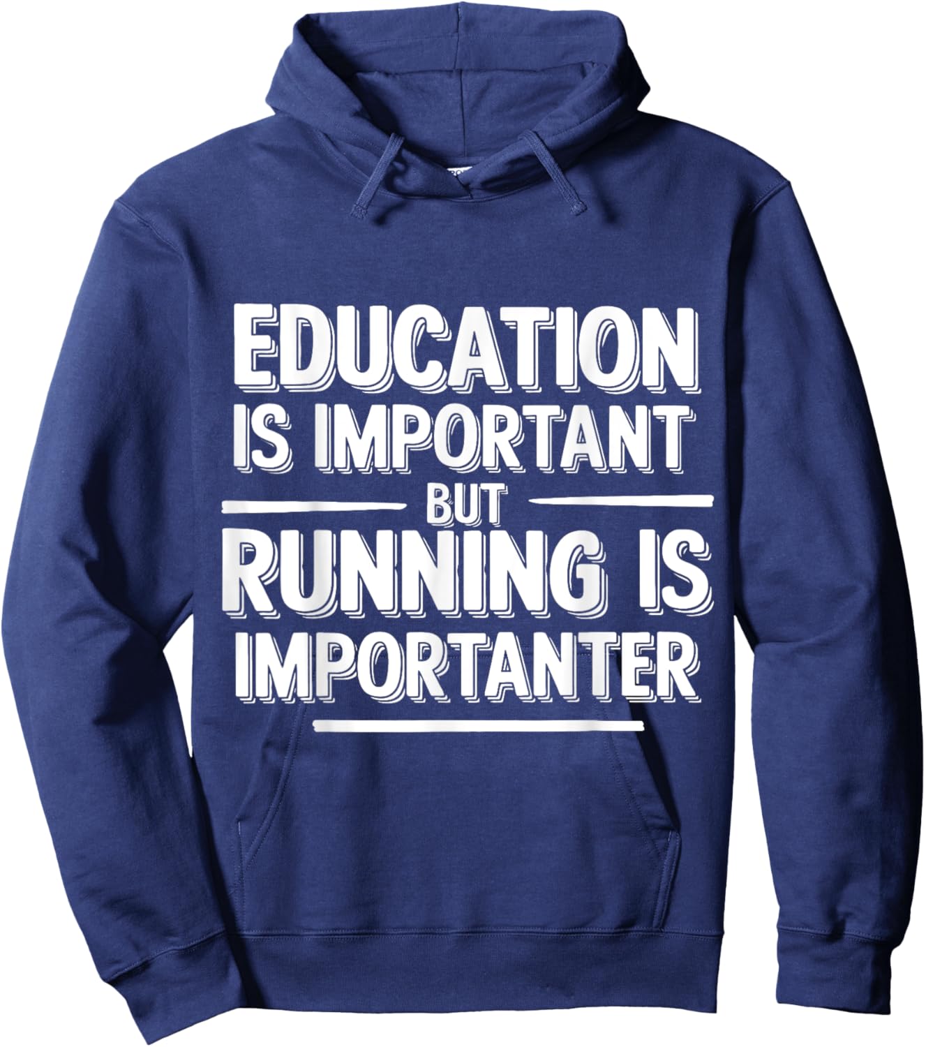 Education Important Running Humor for Athletes Funny Runner Hoodie - Hoodie | Navy