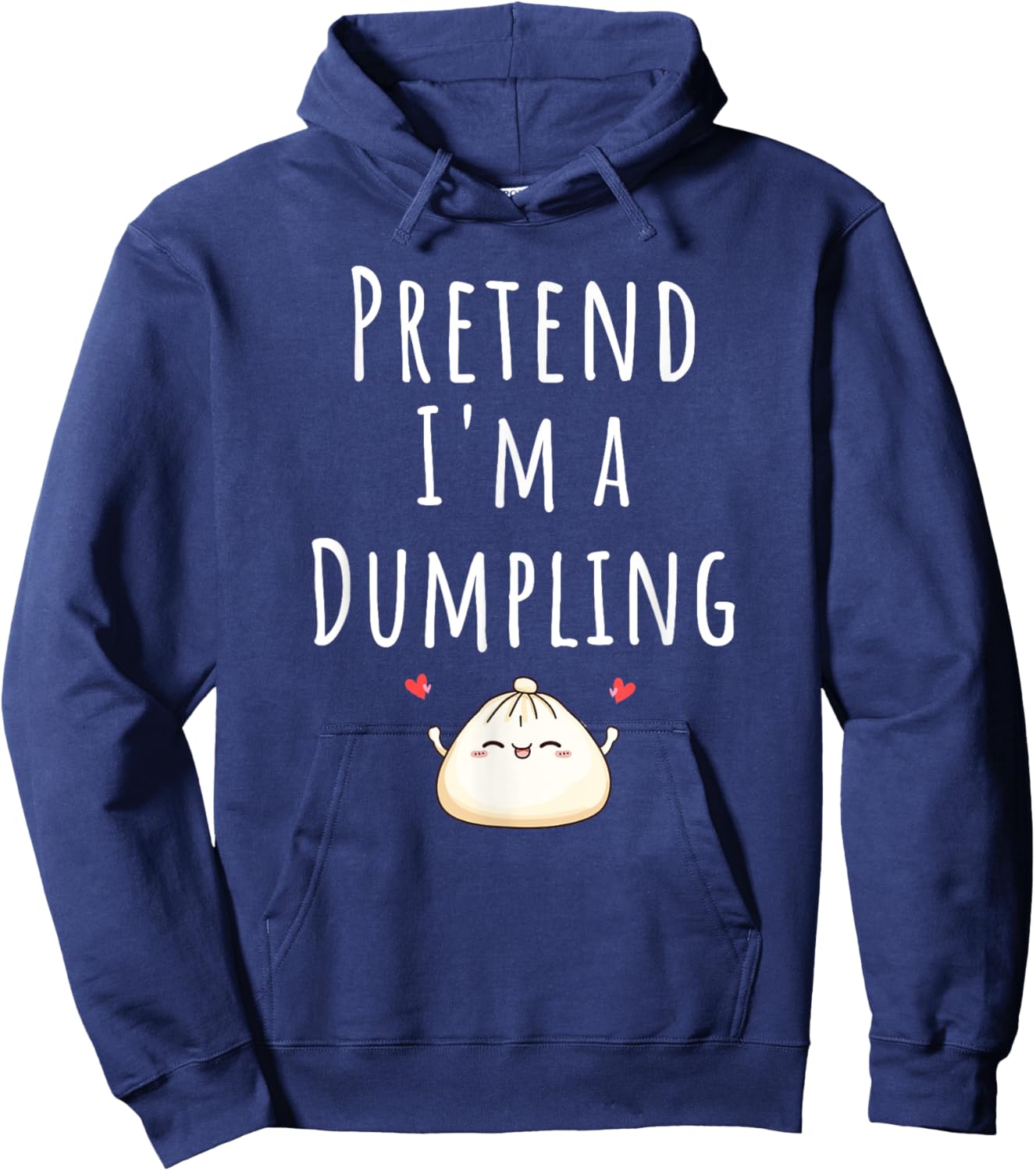 Pretend I’m A Dumpling Funny Lazy Halloween Costume Hoodie - Hoodie | Navy